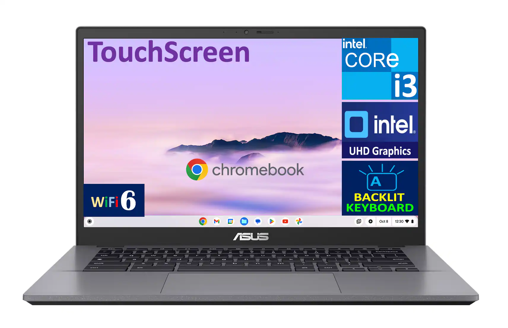TouchScreen  
intel CORE i3  
intel UHD Graphics  
chromebook  
WiFi 6  
BACKLIT KEYBOARD  
ASUS  
Oct 8 12:30