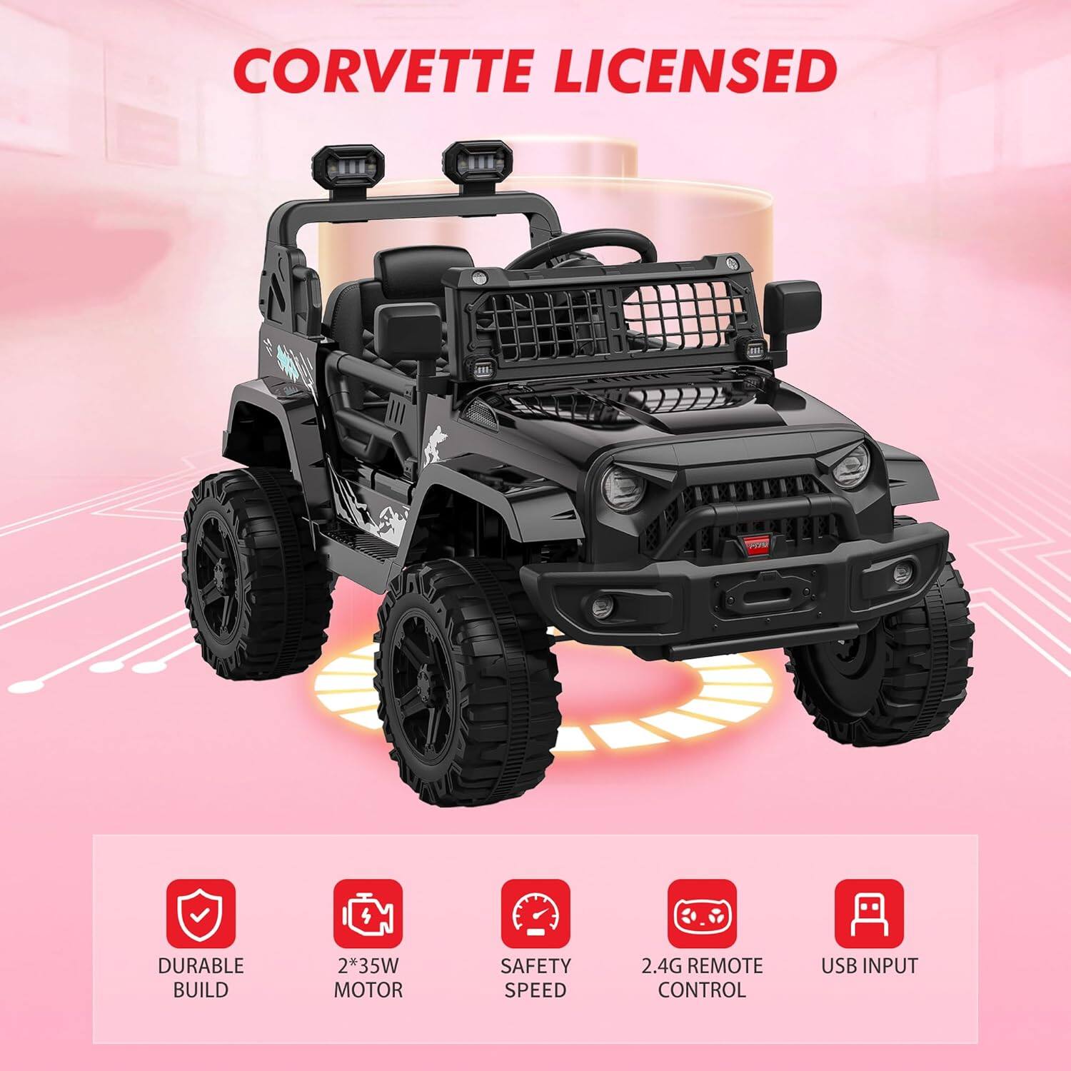 CORVETTE LICENSED

- DURABLE BUILD
- 2*35W MOTOR
- SAFETY SPEED
- 2.4G REMOTE CONTROL
- USB INPUT