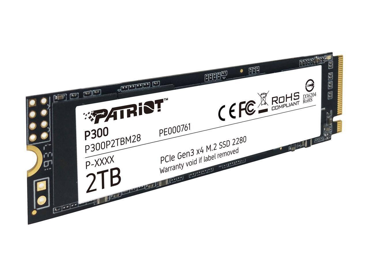 PATRIOT  
P300  
P300P2TB28  
PE000761  
P-XXXX  
2TB  

PCle Gen3 x4 M.2 SSD 2280  
Warranty void if label removed  

CE FC  
ROHS COMPLIANT  
D36204  
ROHS