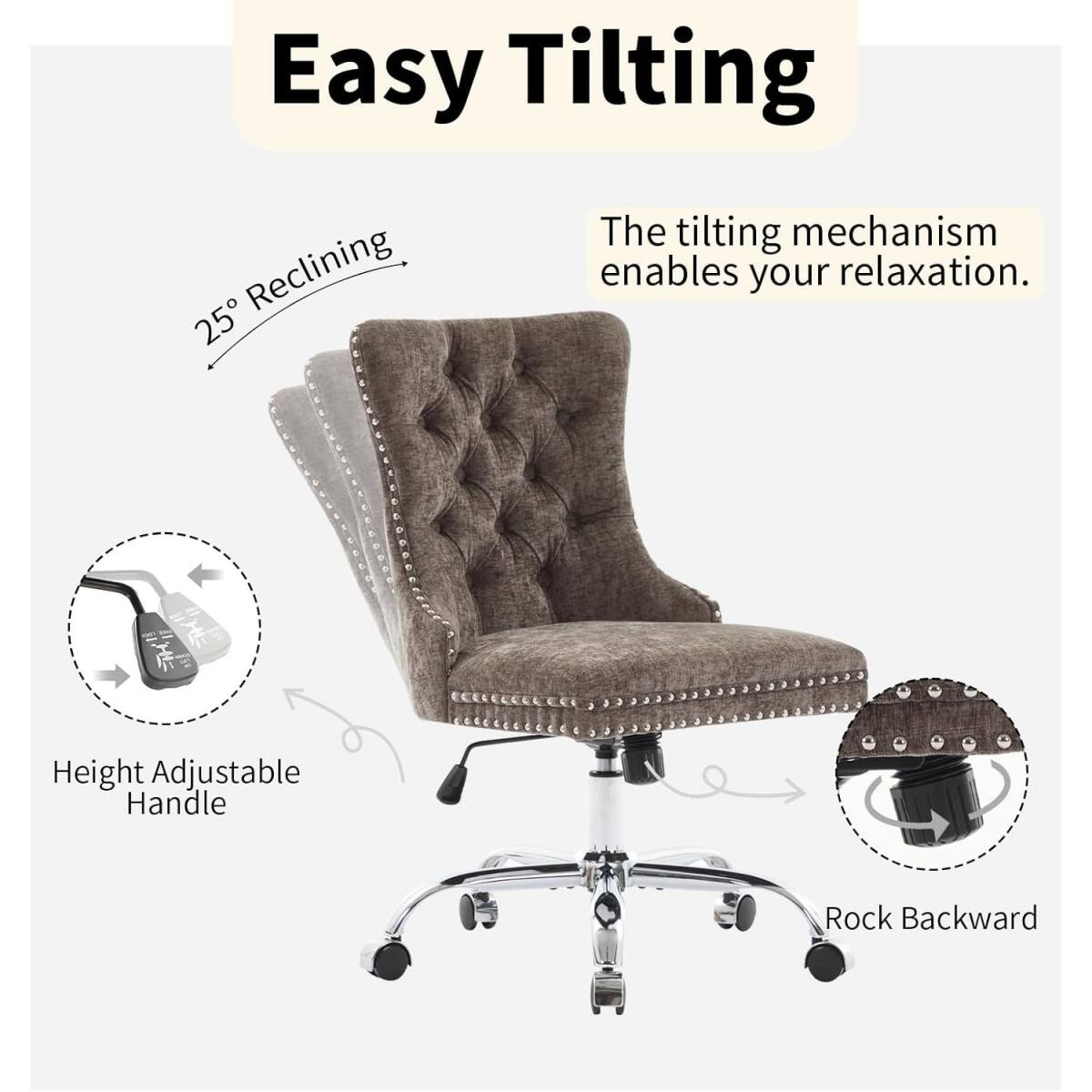 Easy Tilting

The tilting mechanism enables your relaxation.

25° Reclining

Height Adjustable Handle

Rock Backward