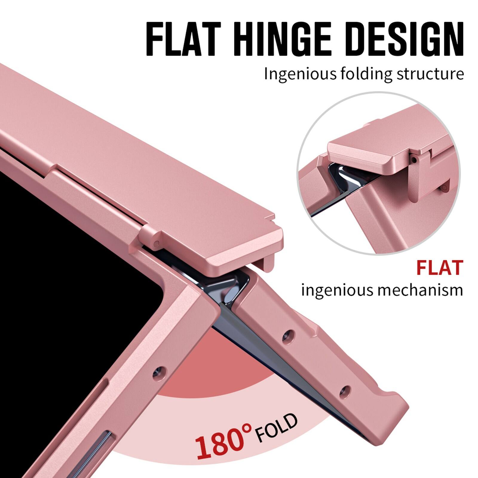 FLAT HINGE DESIGN  
Ingenious folding structure  

FLAT  
ingenious mechanism  

180° FOLD