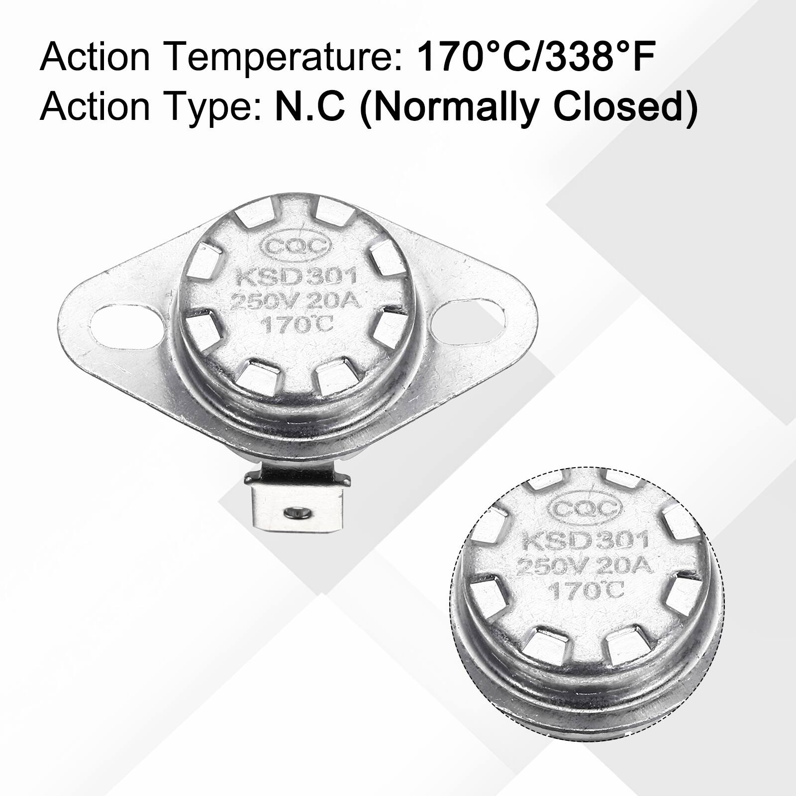 Action Temperature: 170°C/338°F  
Action Type: N.C (Normally Closed)  
CQC  
KSD301  
250V 20A  
170°C