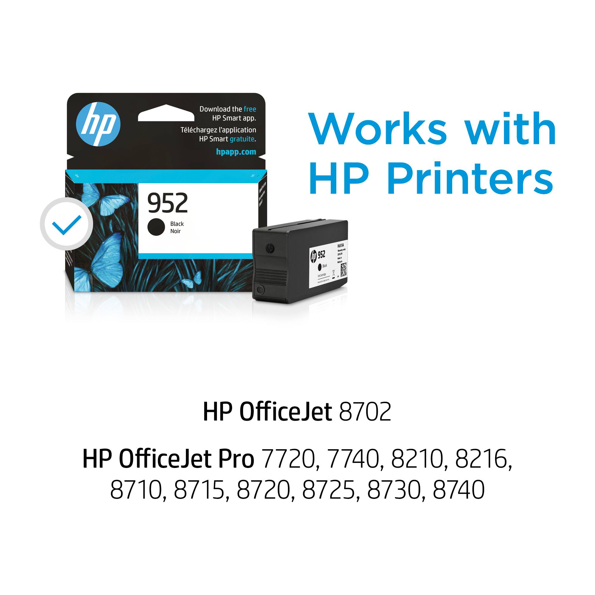 HP Download the free HP Smart app. Tlchargez HP Smart l'application gratuite. Works with hpapp.com HP Printers 952 Black Nair 9 - HP OfficeJet 8702 HP OfficeJet Pro 7720, 7740, 8210, 8216, 8710, 8715, 8720, 8725, 8730, 8740