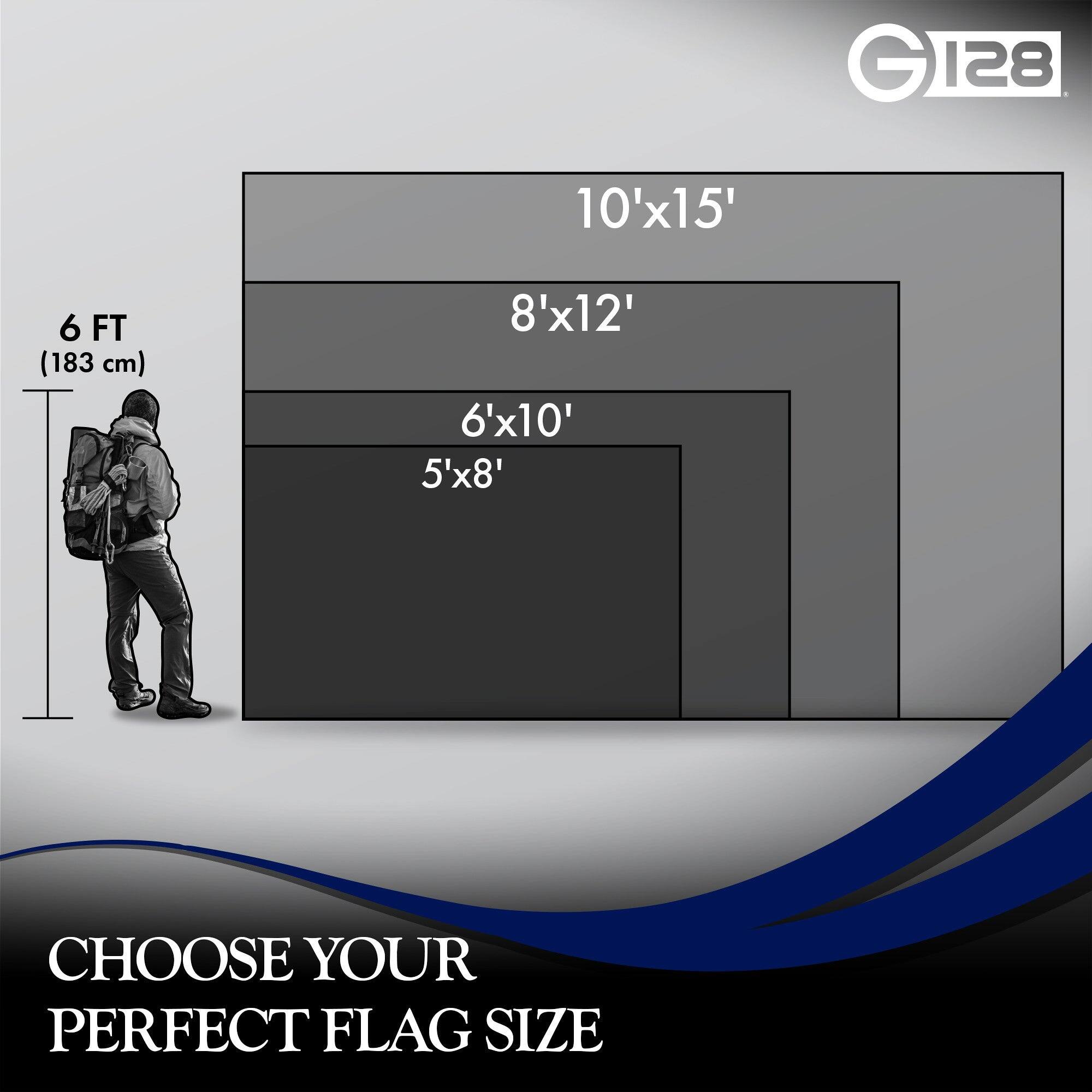 GIRE 128

10'x15'  
8'x12'  
6'x10'  
5'x8'  

6 FT (183 cm)  

CHOOSE YOUR PERFECT FLAG SIZE