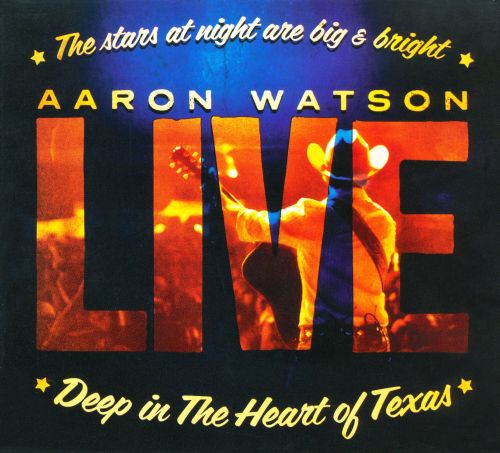  Deep in the Heart of Texas: Aaron Watson Live [CD &amp; DVD]