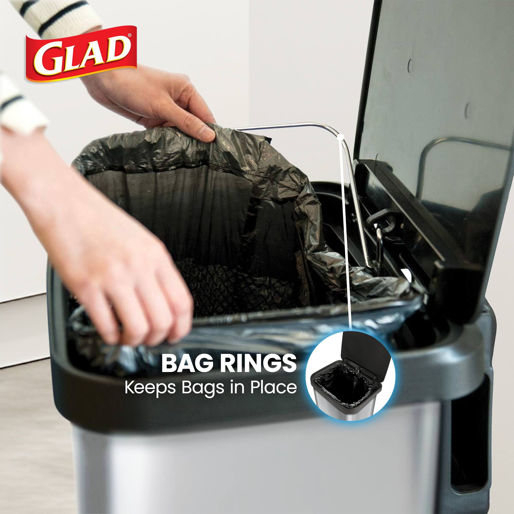 GLAD BAG RINGS  
Keeps Bags in Place