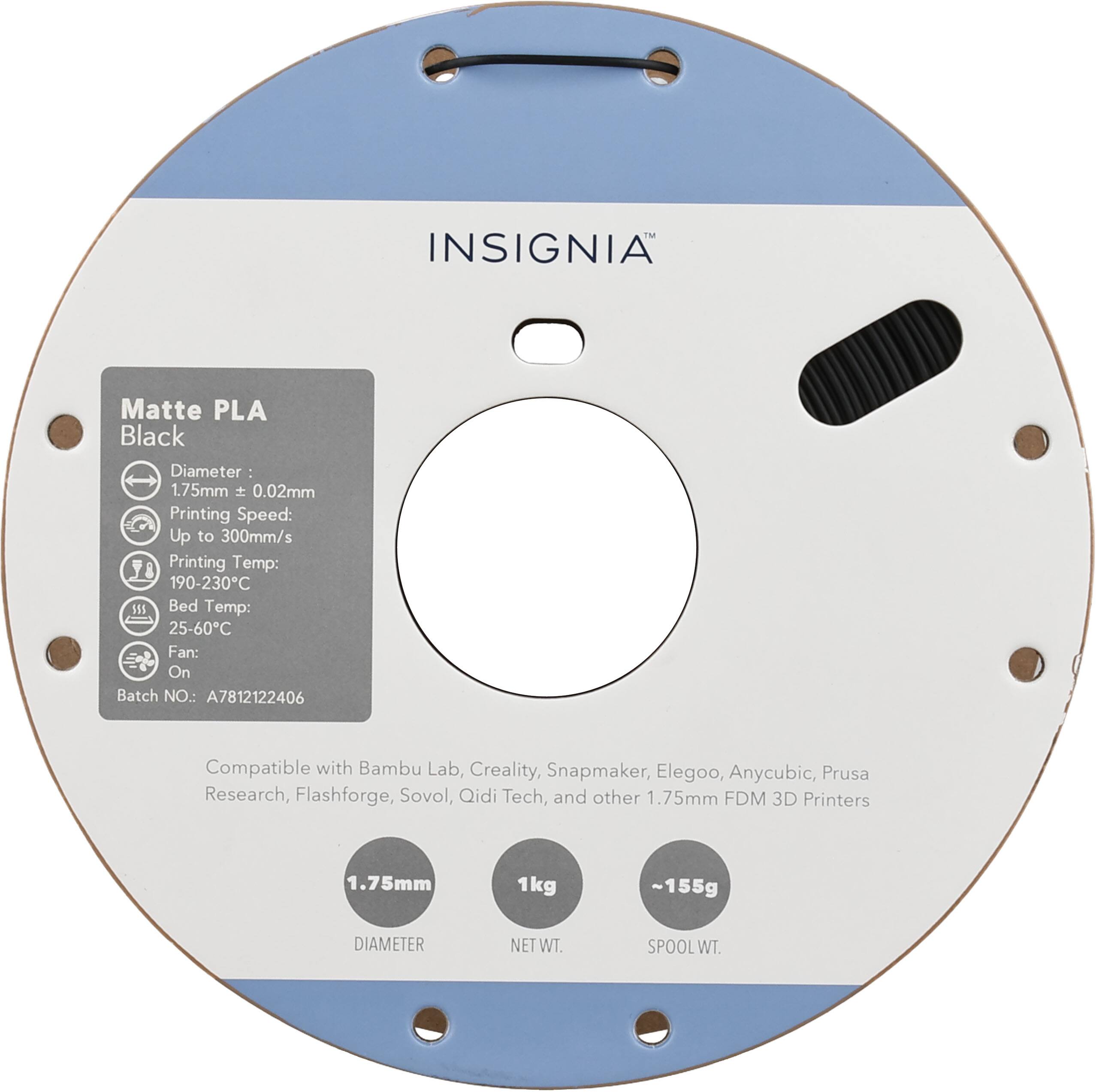 1M INSIGNIA Matte PLA Black  
Diameter: 1.75mm ± 0.02mm  
Printing Speed: Up to 300mm/s  
Printing Temp: 190-230°C  
Bed Temp: 25-60°C  
Fan: On  
Batch NO.: A781212406  

Compatible with Bambu Lab, Creality, Snapmaker, Elegoo, Anycubic, Prusa Research, Flashforge, Sovol, Qidi Tech, and other 1.75mm FDM 3D Printers  

1.75mm  
1kg NET WT.  
~155g SPOOL WT.