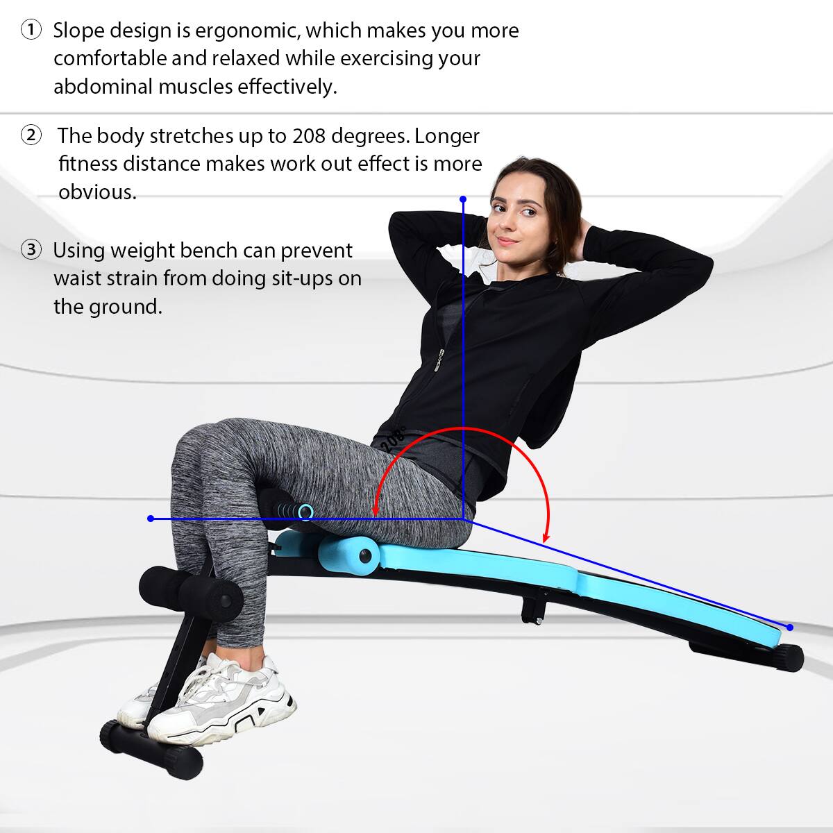 1. Slope design is ergonomic, which makes you more comfortable and relaxed while exercising your abdominal muscles effectively.
2. The body stretches up to 208 degrees. Longer fitness distance makes workout effect more obvious.
3. Using a weight bench can prevent waist strain from doing sit-ups on the ground.
4. The body stretches up to 208 degrees. Longer fitness distance makes workout effect more obvious.