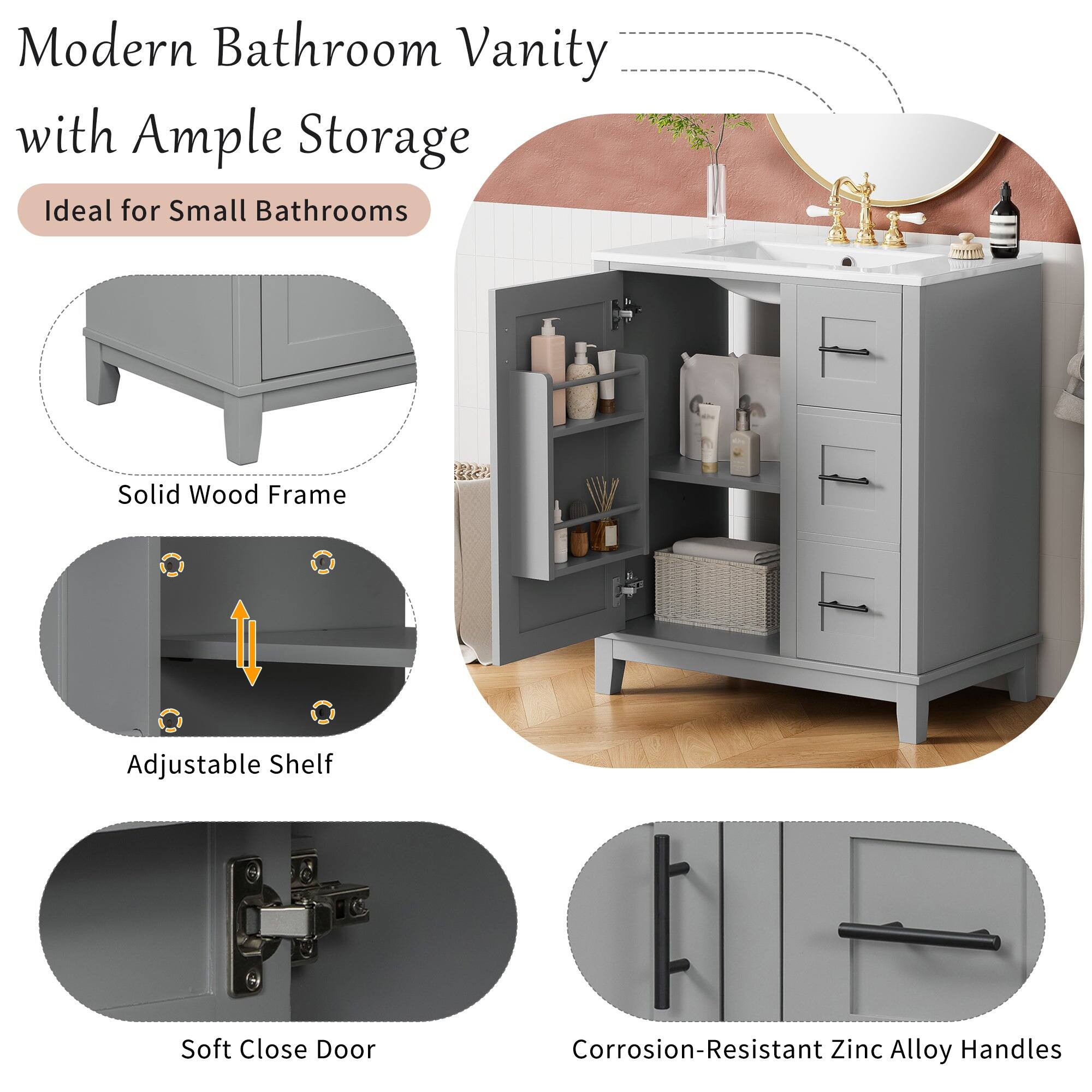Modern Bathroom Vanity with Ample Storage  
Ideal for Small Bathrooms  

- Solid Wood Frame  
- Adjustable Shelf  
- Soft Close Door  
- Corrosion-Resistant Zinc Alloy Handles