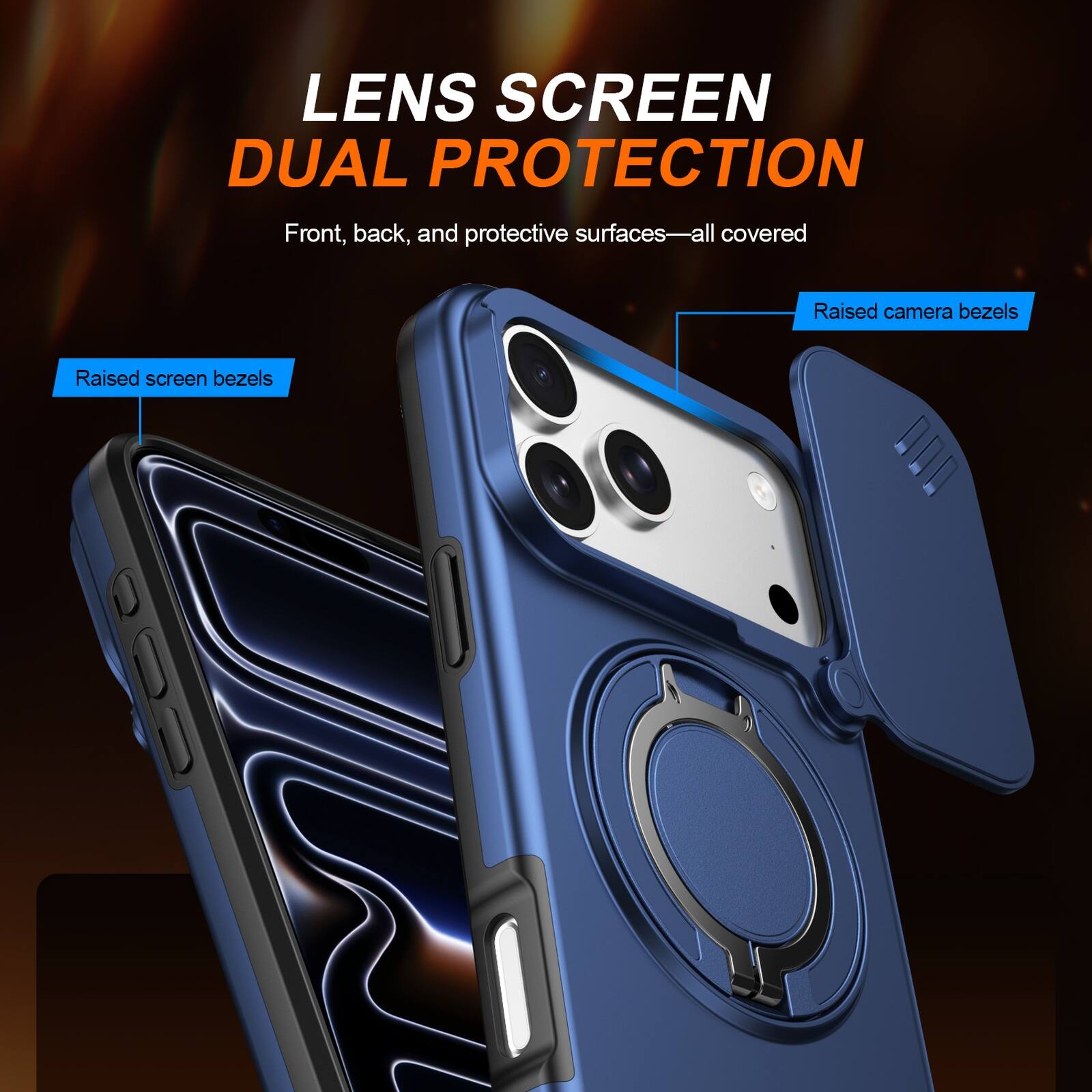 LENS SCREEN DUAL PROTECTION  
Front, back, and protective surfaces—all covered  
Raised camera bezels  
Raised screen bezels