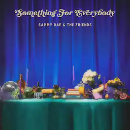 Sammy Rae & The Friends - Something for Everybody - Blue - VINYL LP
