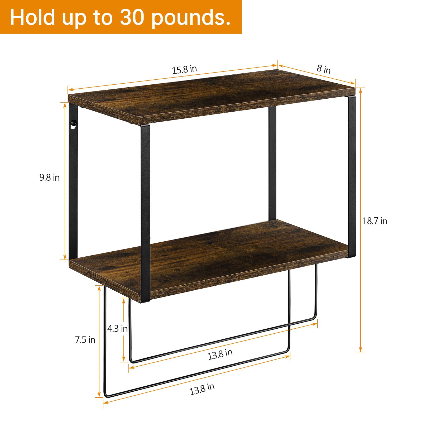 Hold up to 30 pounds.  
15.8 in  
8 in  
9.8 in  
18.7 in  
7.5 in  
4.3 in  
13.8 in  
13.8 in