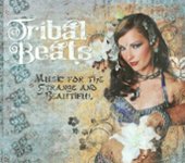 Front Standard. Tribal Beats: Music for the Strange and Beautiful [CD].