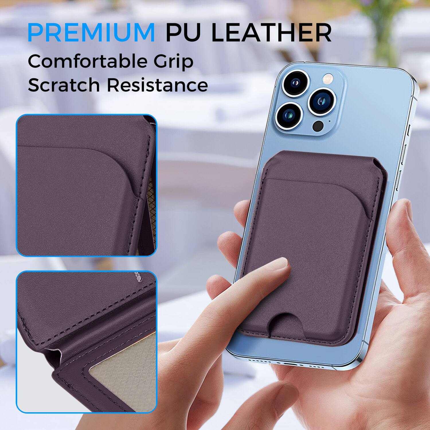 PREMIUM PU LEATHER  
Comfortable Grip  
Scratch Resistance