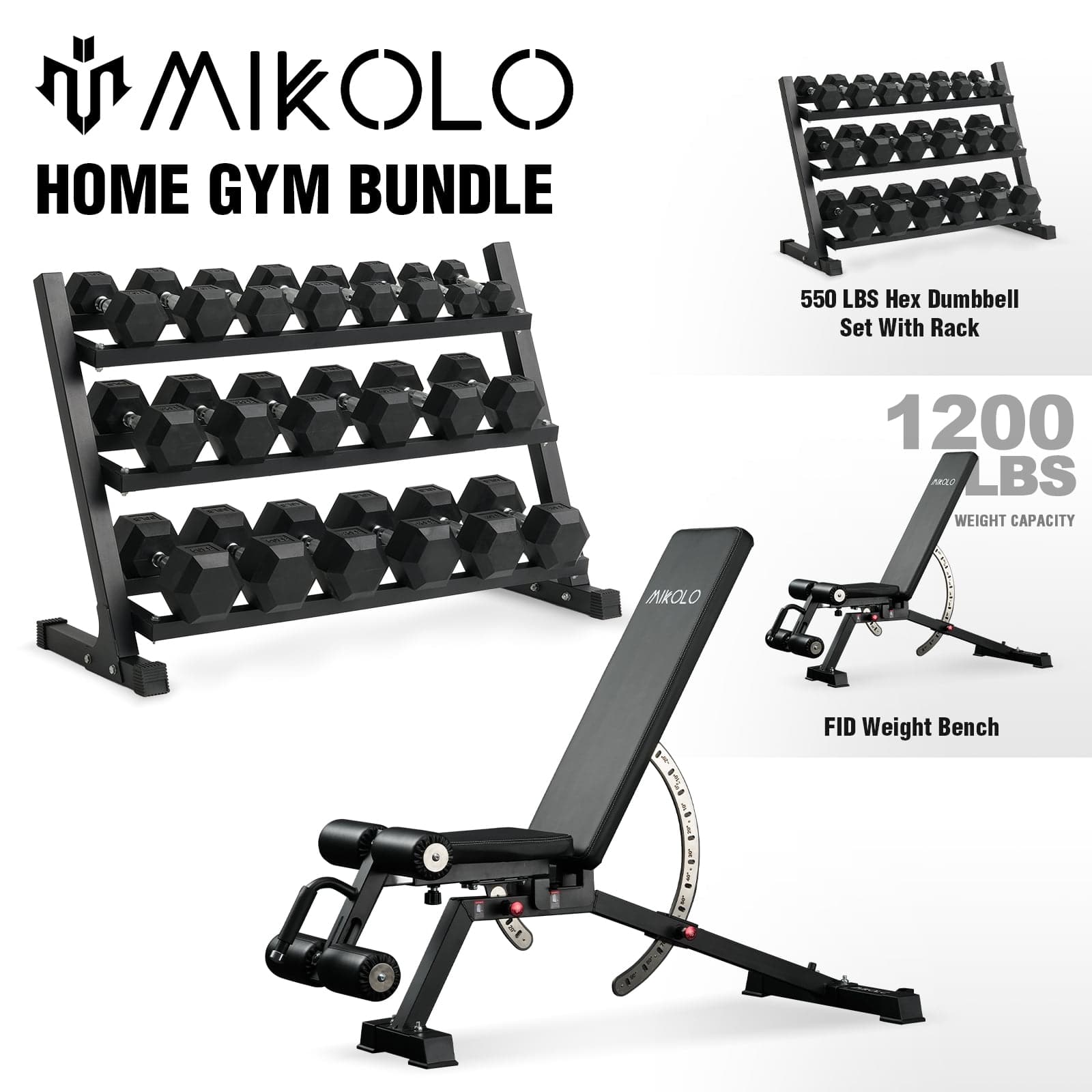 MIKOLLO HOME GYM BUNDLE

550 LBS Hex Dumbbell Set With Rack

1200 LBS WEIGHT CAPACITY

FID Weight Bench
