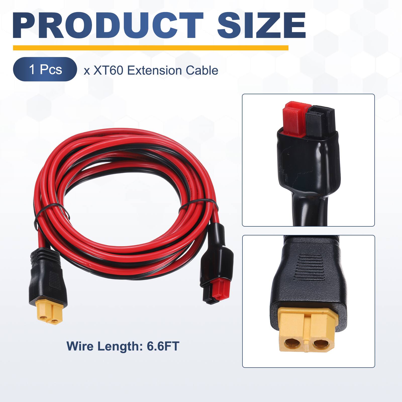 PRODUCT SIZE

1 Pcs x XT60 Extension Cable

Wire Length: 6.6FT