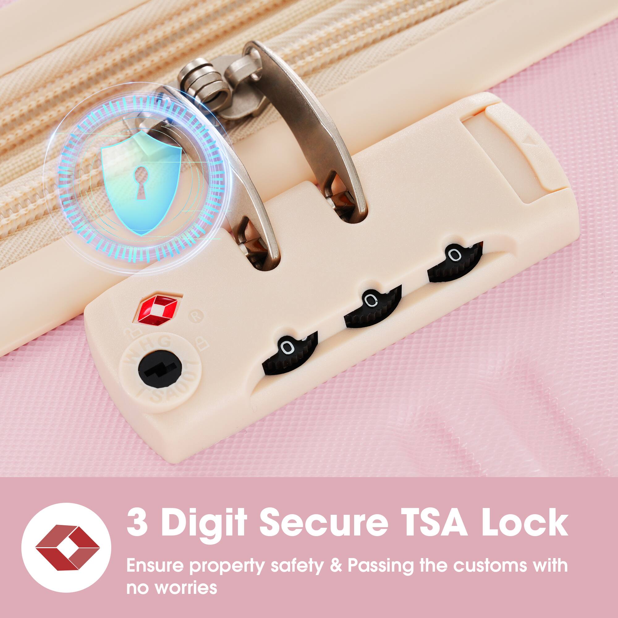 3 Digit Secure TSA Lock  
Ensure property safety & Passing the customs with no worries