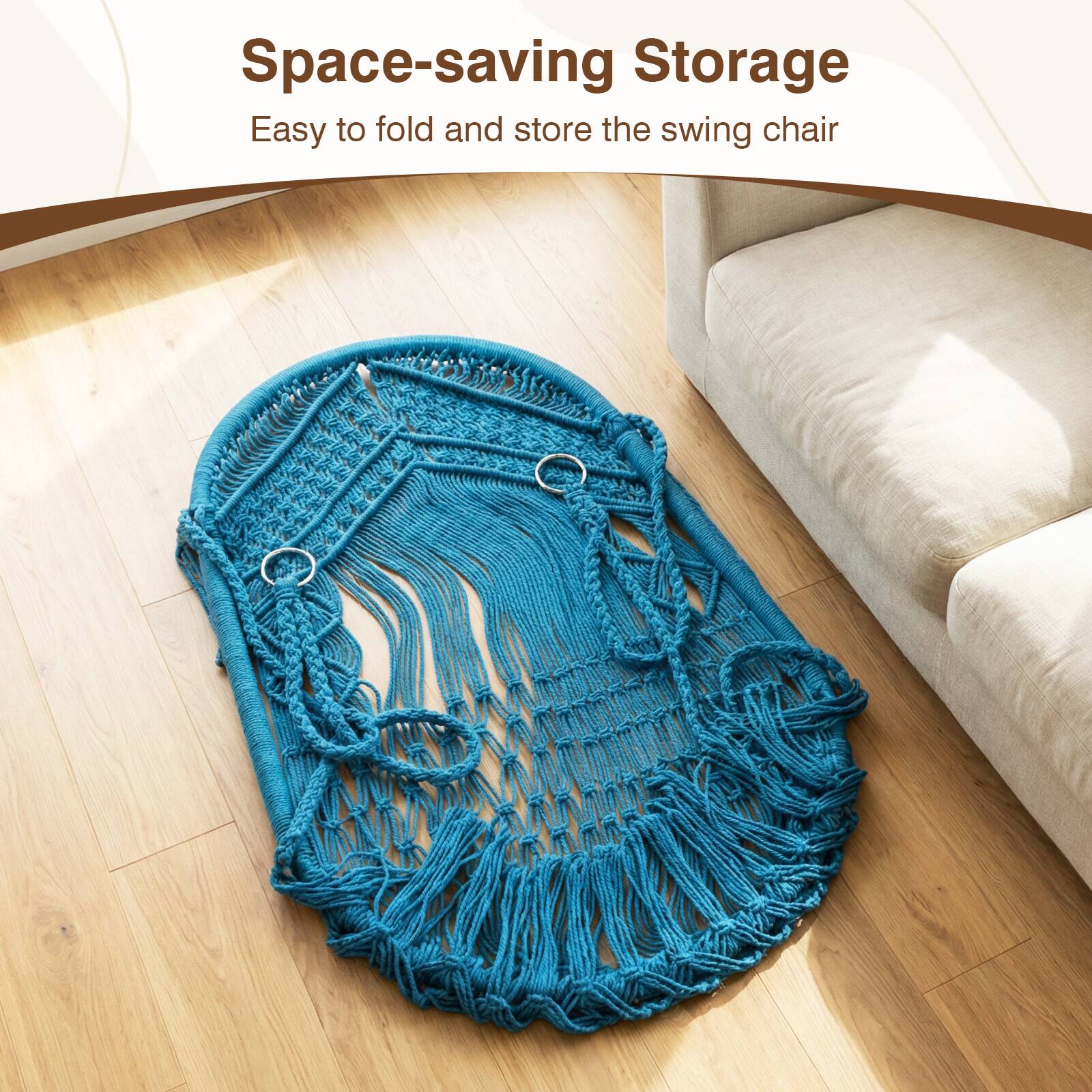 Space-saving Storage  
Easy to fold and store the swing chair