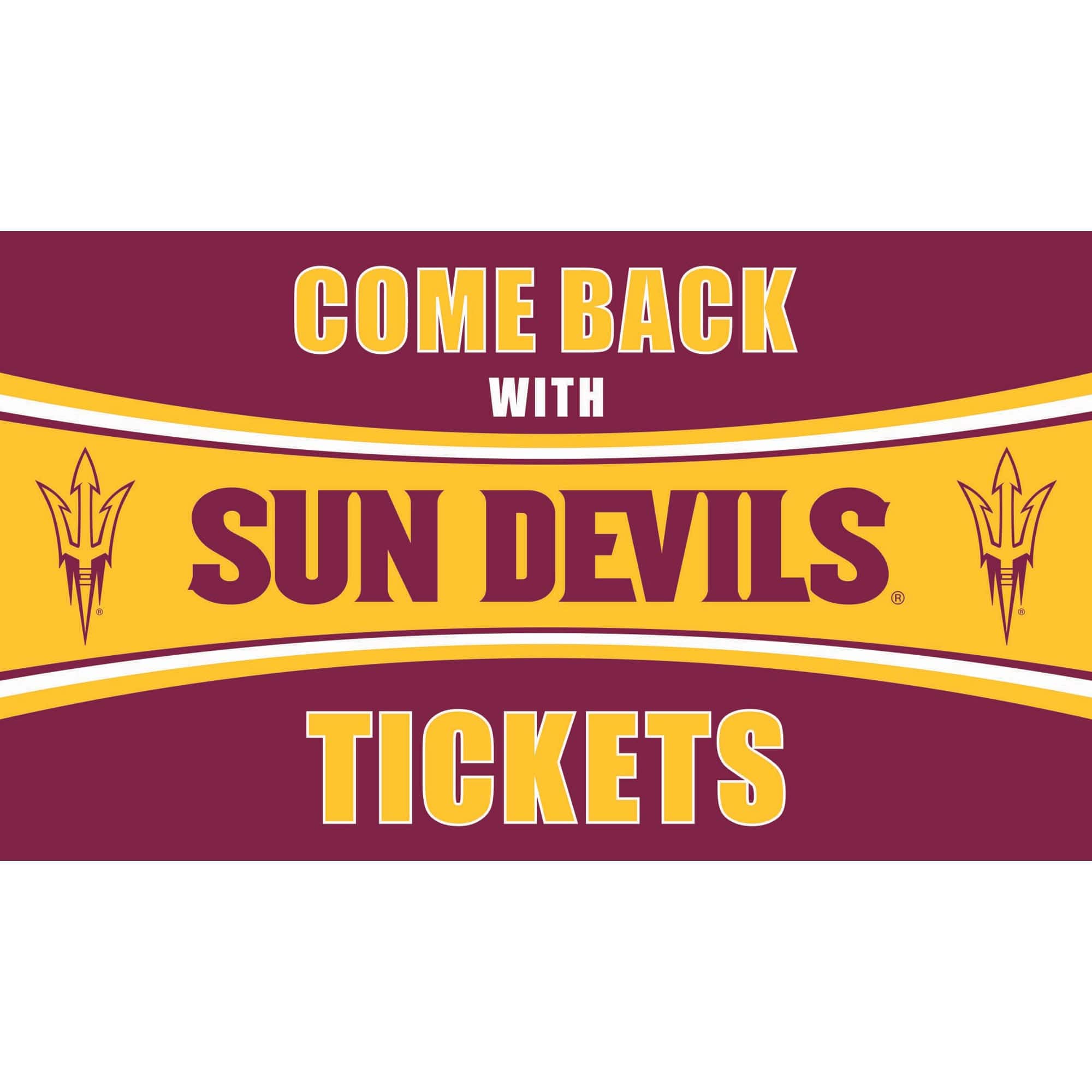 Evergreen Enterprises - Arizona State Sun Devils 28" x 16" Come Back With Tickets Door Mat - Multicolor