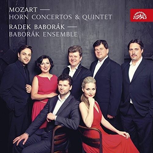 MOZART  
HORN CONCERTOS & QUINTET  
RADEK BABORÁK  
BABORÁK ENSEMBLE