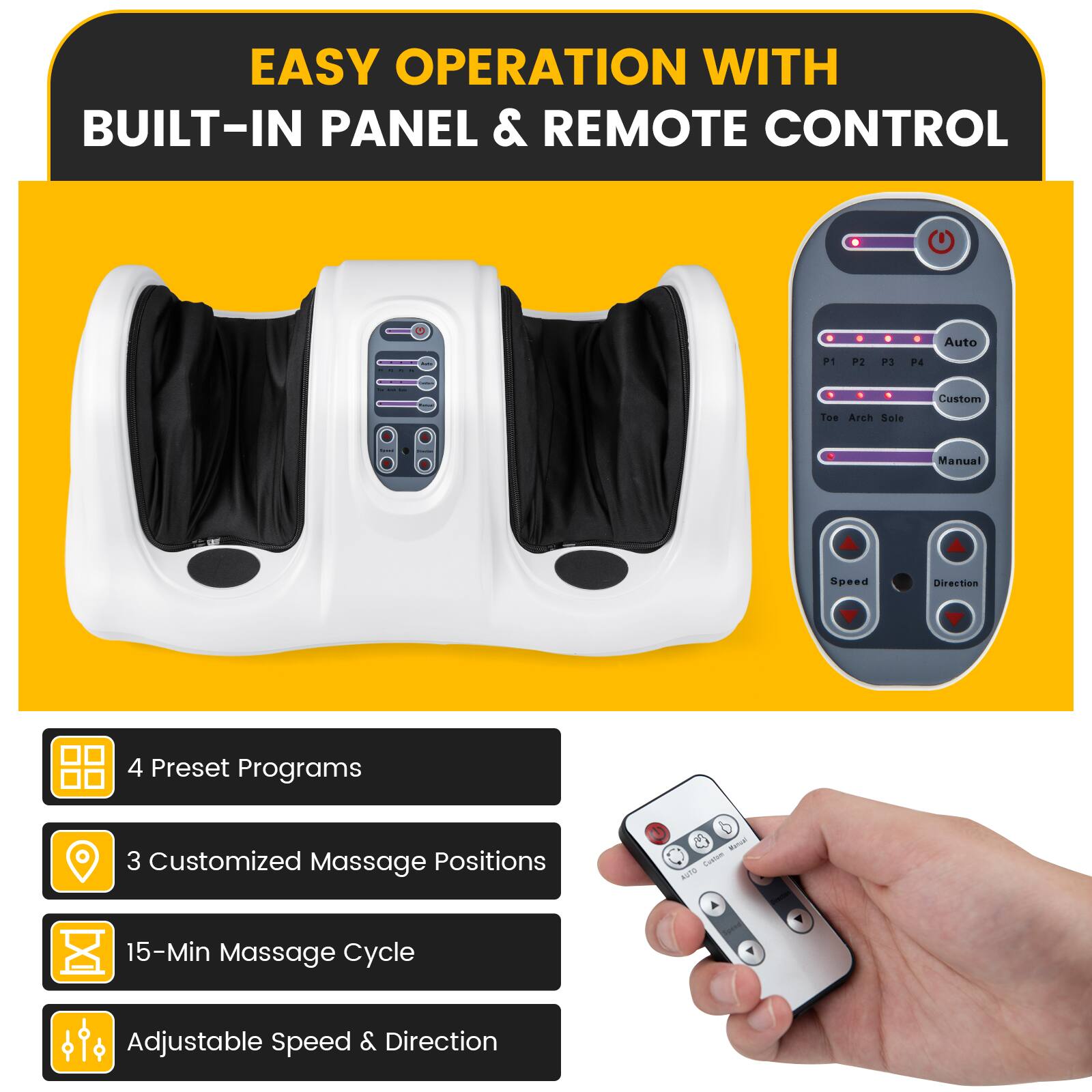 Easy Operation with Built-in Panel & Remote Control: Auto, 1, P2, P1, P4, Tue, Arch, Sole, Custom, Manual, Speed, Direction, 4 Preset Programs, 3 Customized Massage Positions, and Ratud Suaon AuTe. 15-Min Massage Cycle, Adjustable Speed & Direction.