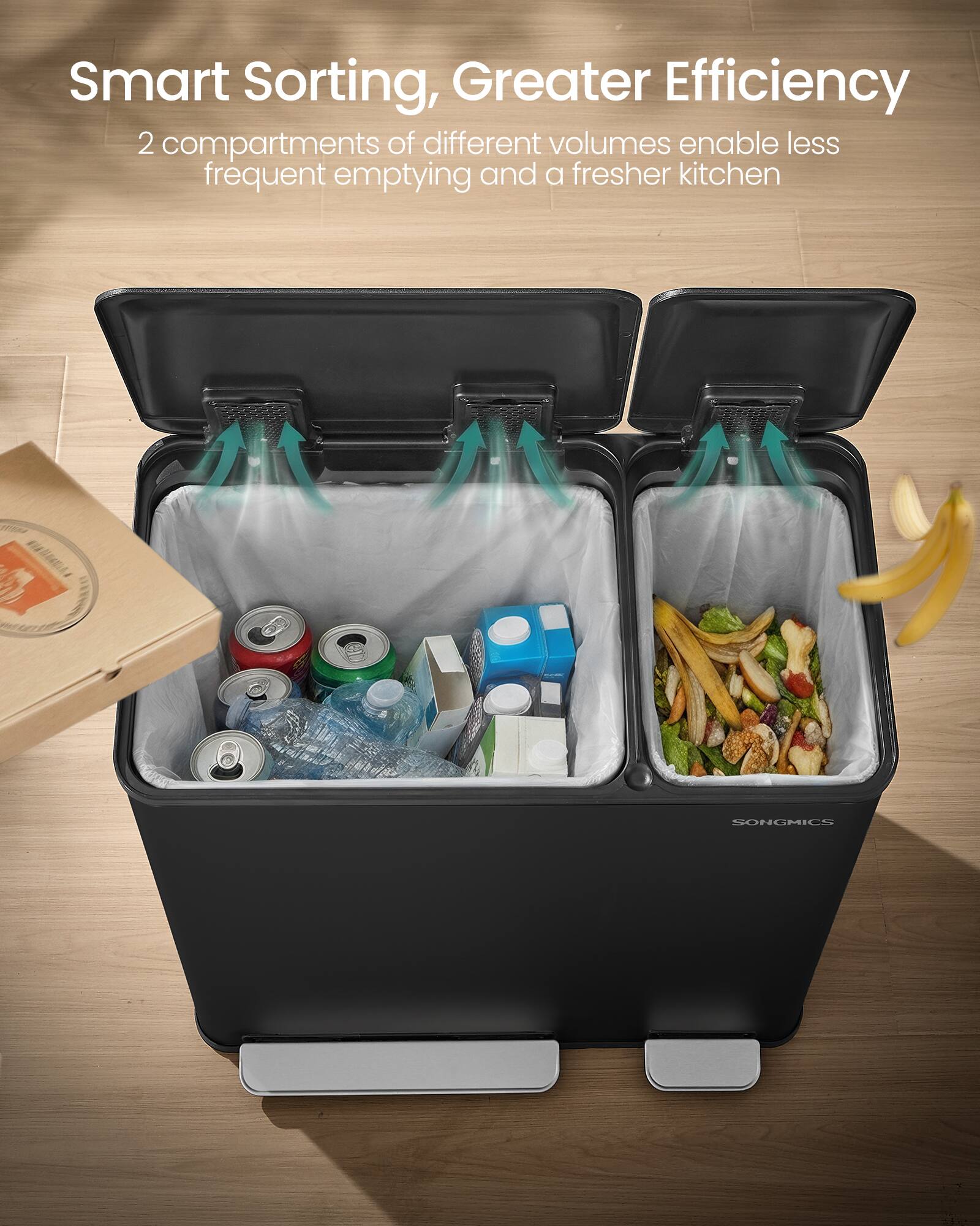 Smart Sorting, Greater Efficiency  
2 compartments of different volumes enable less frequent emptying and a fresher kitchen  
KILUIEILA  
J SONGMICS