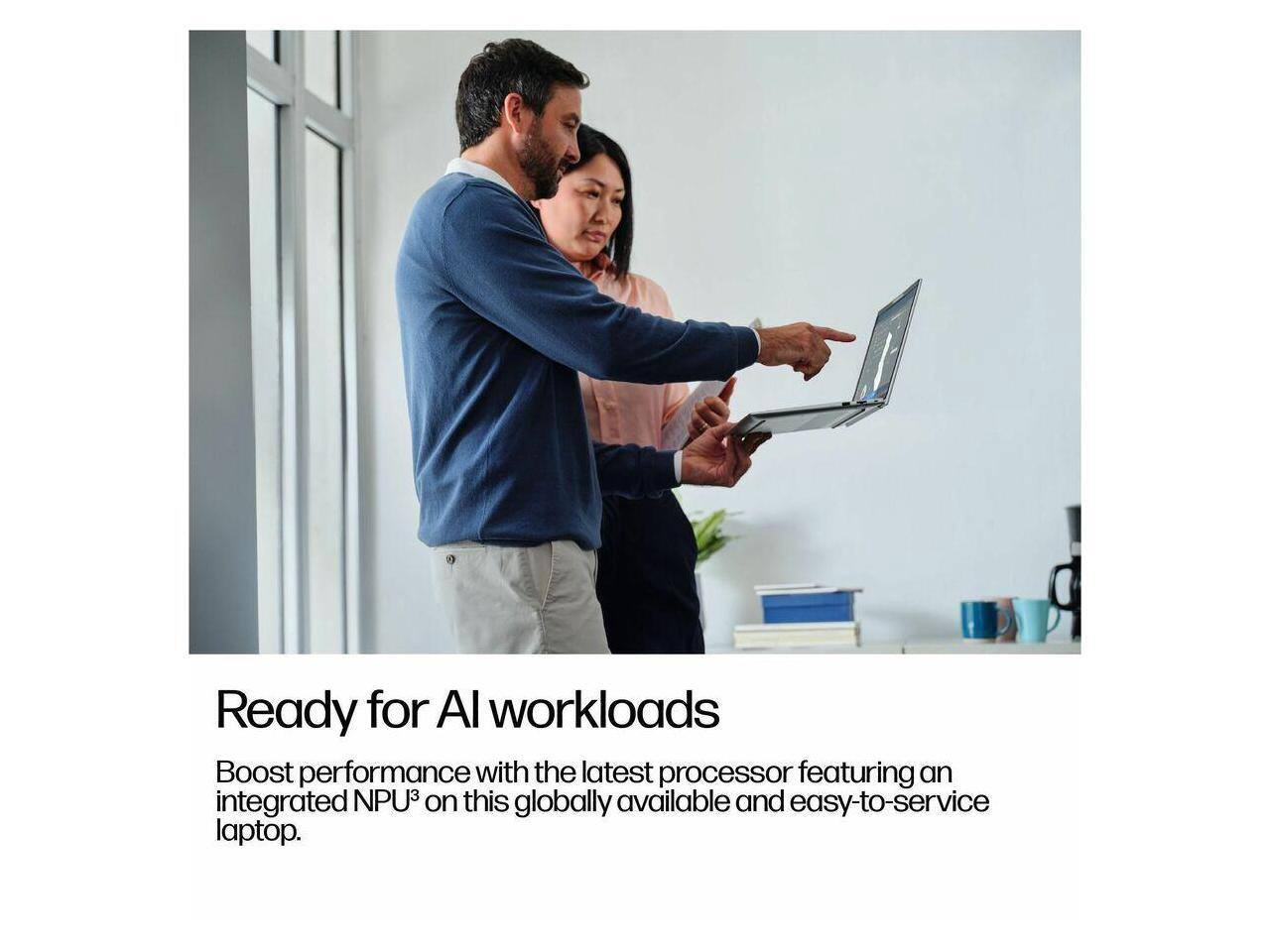 Ready for AI workloads

Boost performance with the latest processor featuring an integrated NPU³ on this globally available and easy-to-service laptop.