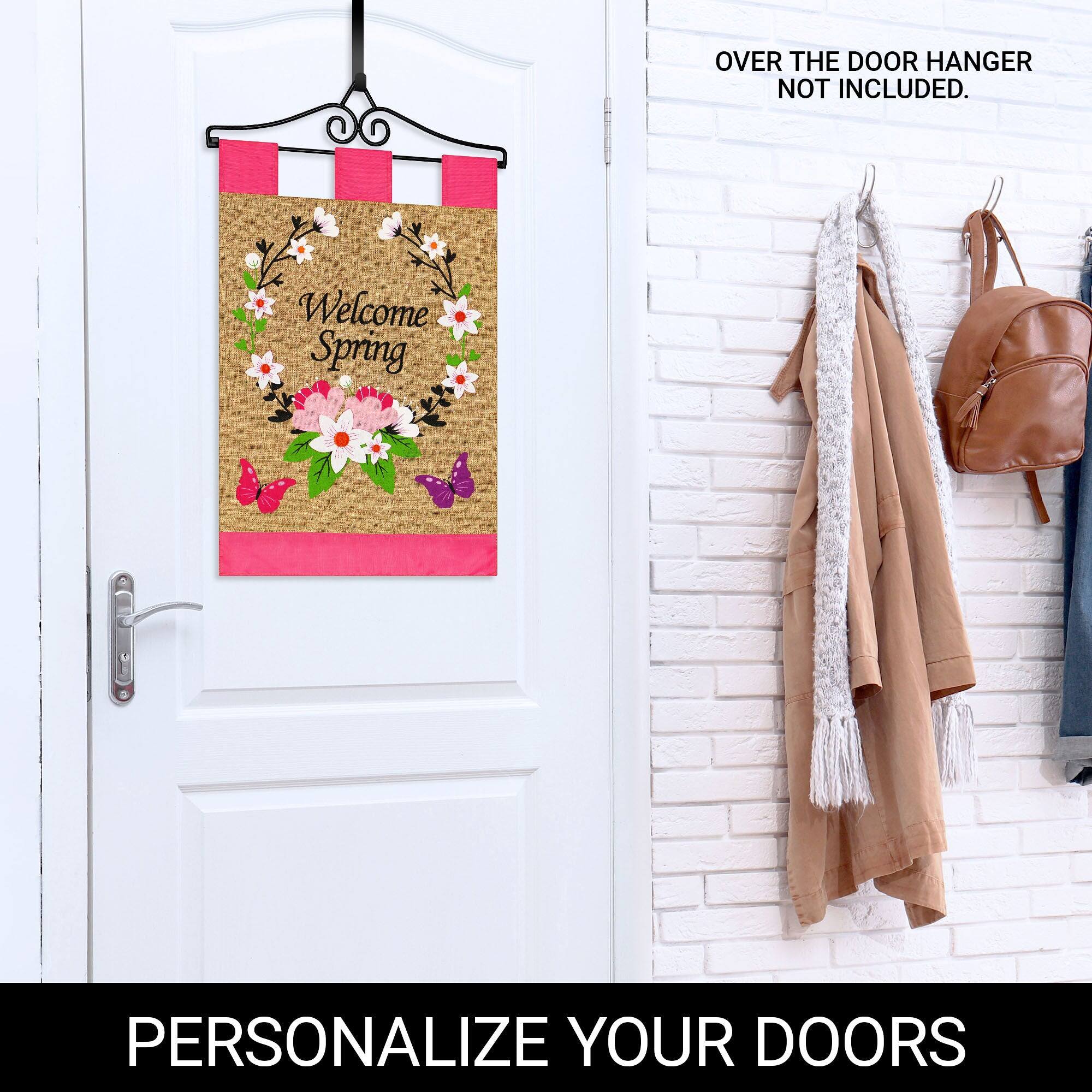 OVER THE DOOR HANGER NOT INCLUDED.

Welcome Spring

PERSONALIZE YOUR DOORS