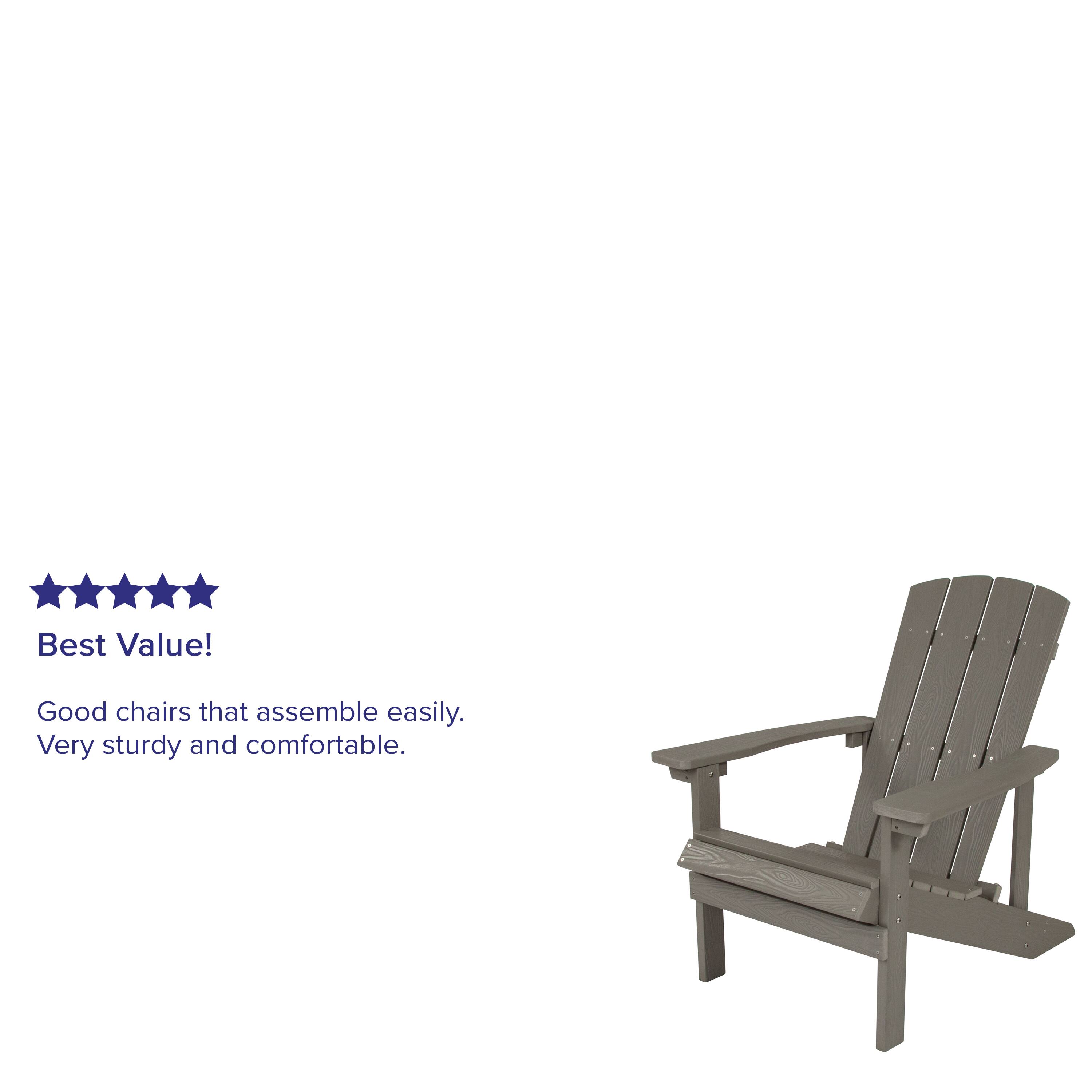 Best Value!  
Good chairs that assemble easily.  
Very sturdy and comfortable.