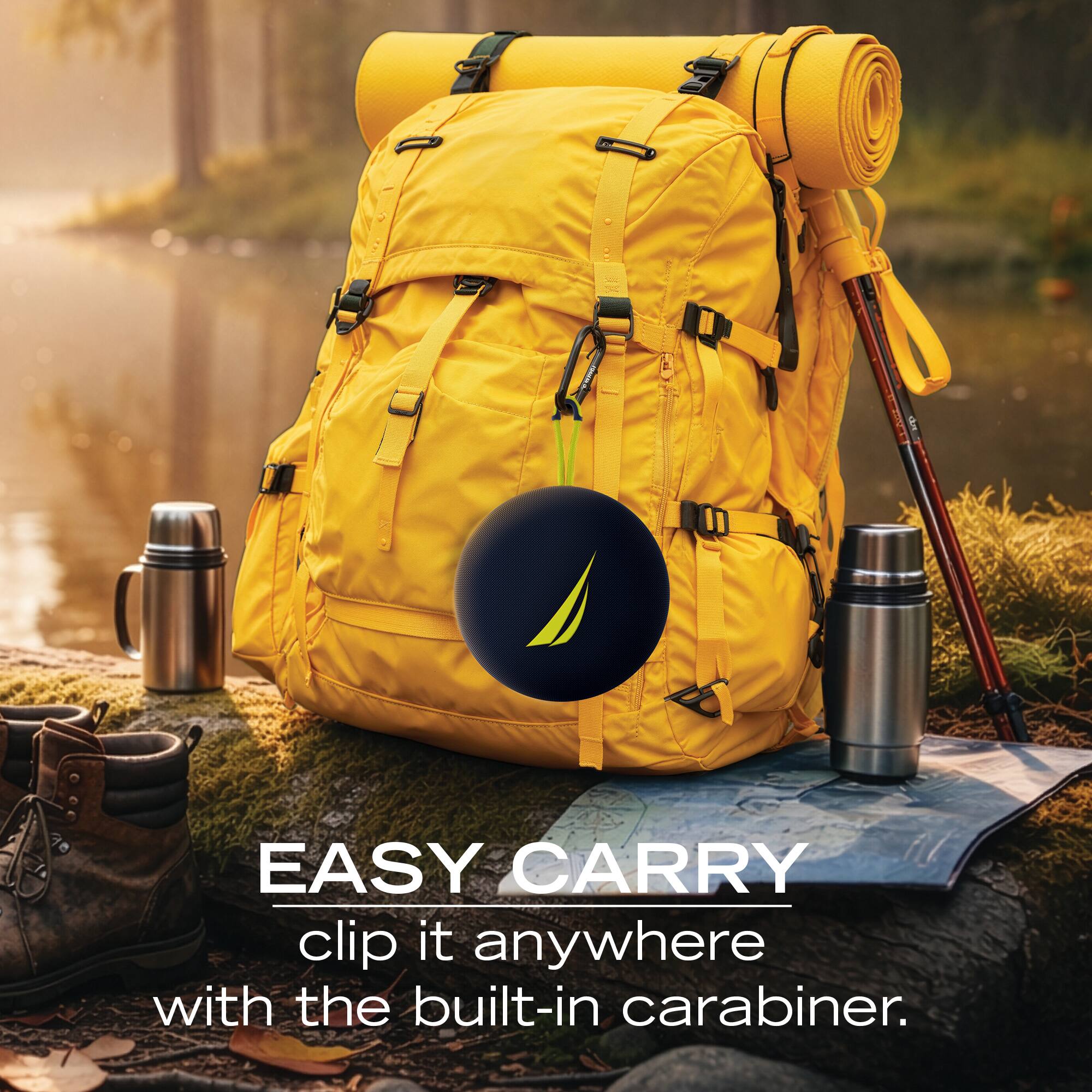 EASY CARRY  
clip it anywhere with the built-in carabiner.