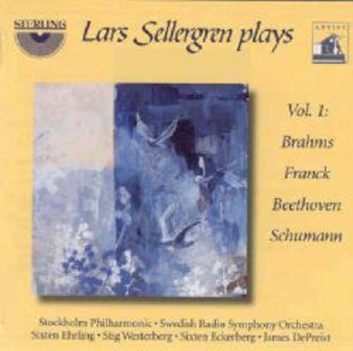 Lars Sellergren plays  
Vol. 1:  
Brahms  
Franck  
Beethoven  
Schumann  

Stockholm Philharmonic - Swedish Radio Symphony Orchestra  
Sven Ehrling - Sig Westerberg - Sixten Eckerberg - James DePriest