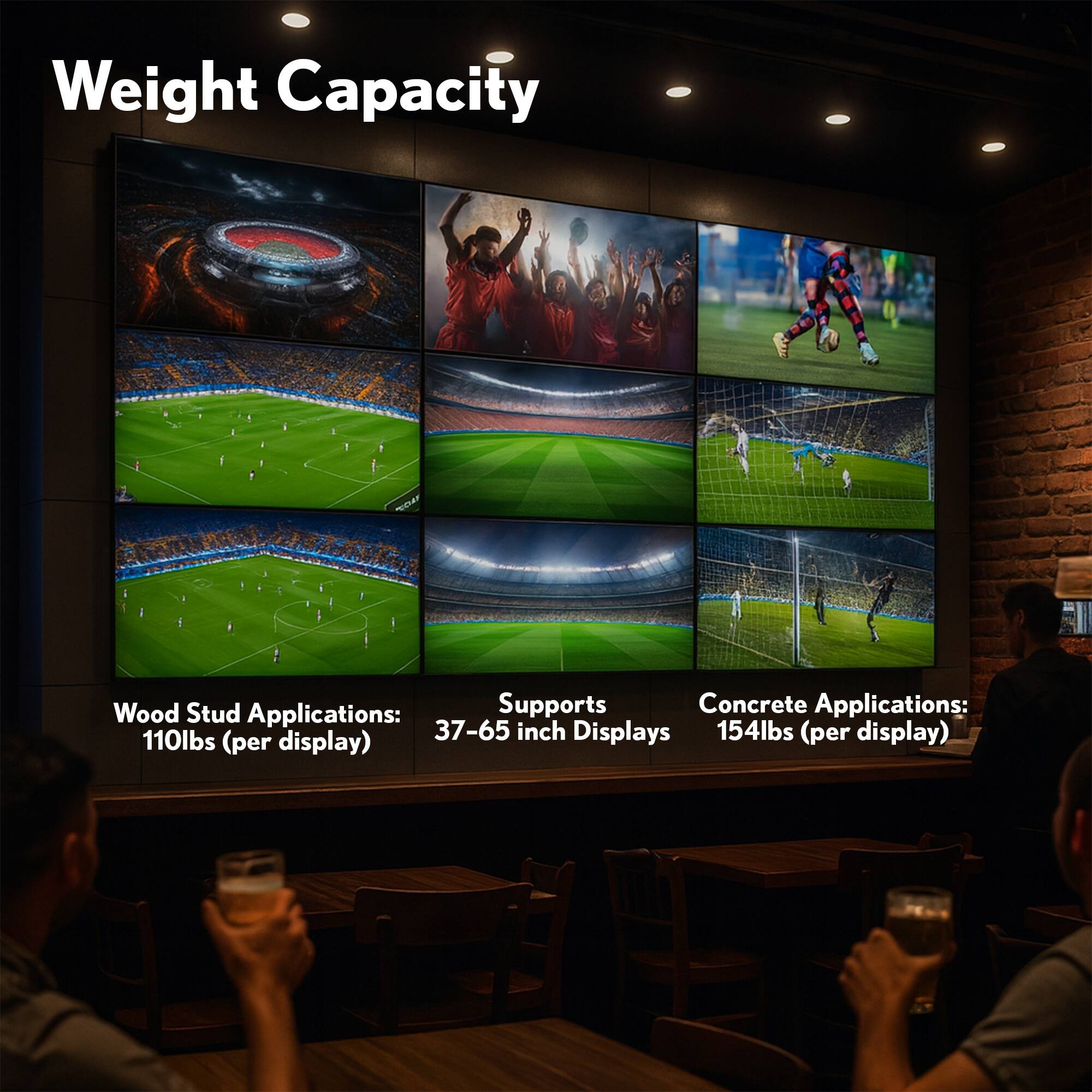 Weight Capacity

Wood Stud Applications: 110lbs (per display)

Supports 37-65 inch Displays

Concrete Applications: 154lbs (per display)