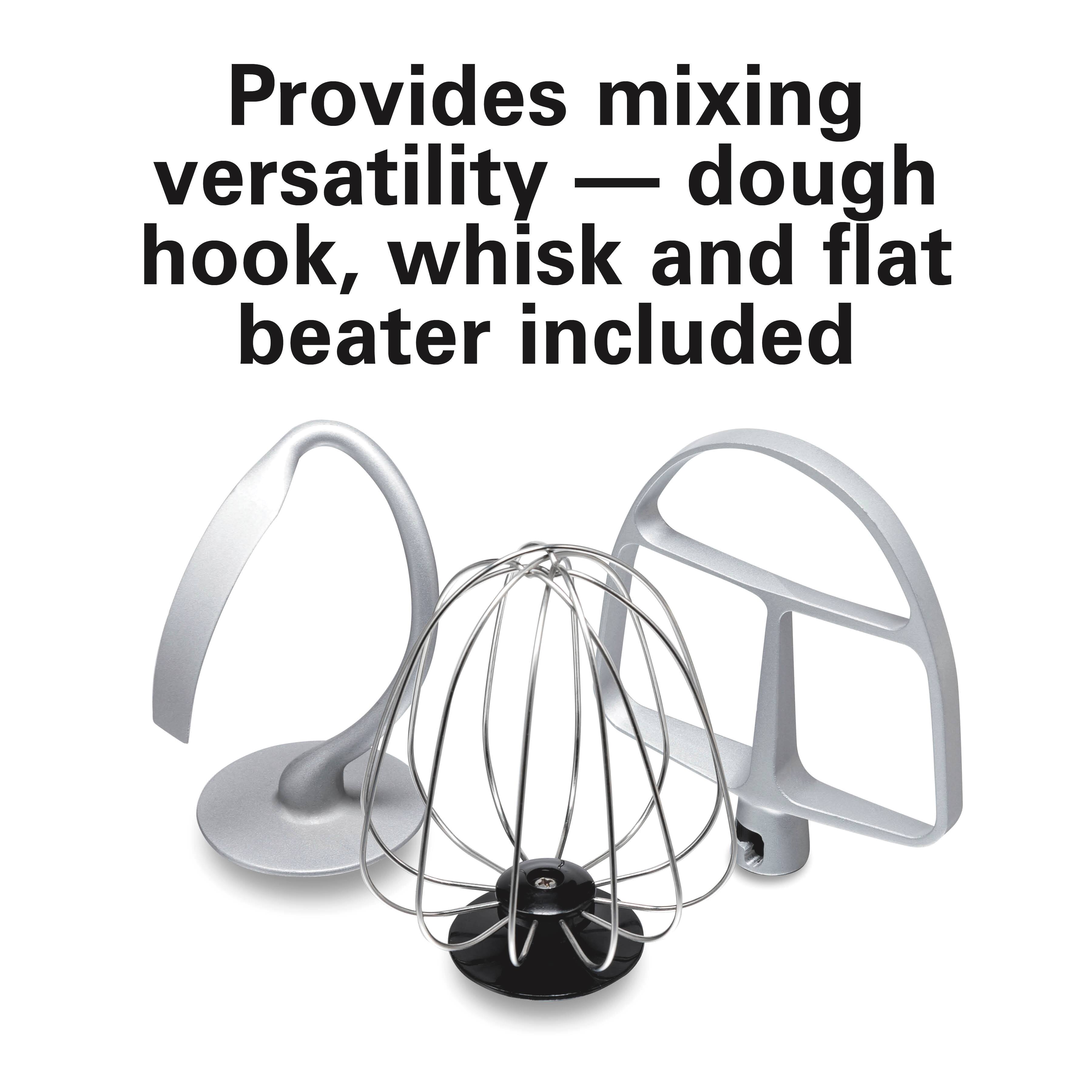 Provides mixing versatility — dough hook, whisk and flat beater included