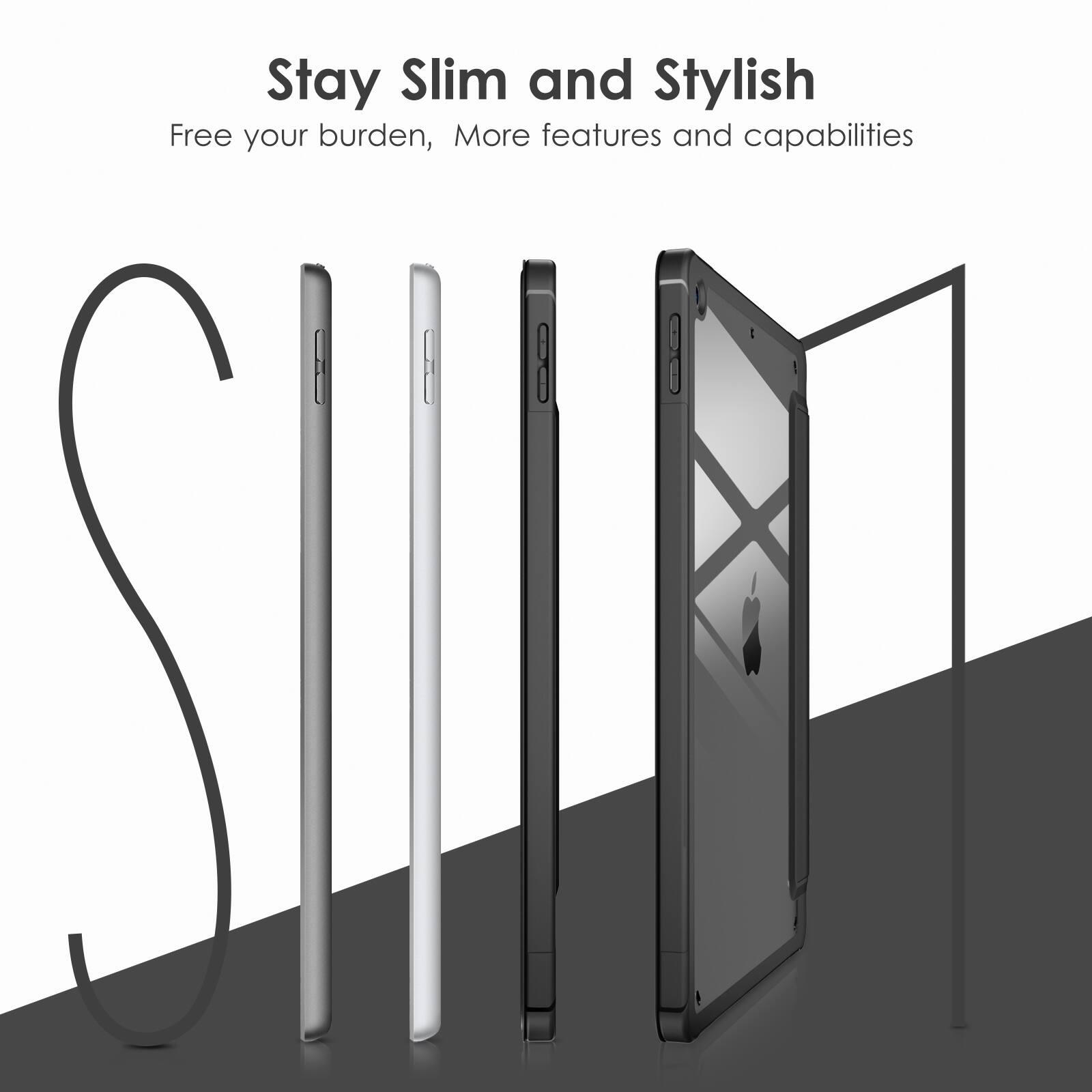 Stay Slim and Stylish  
Free your burden, More features and capabilities