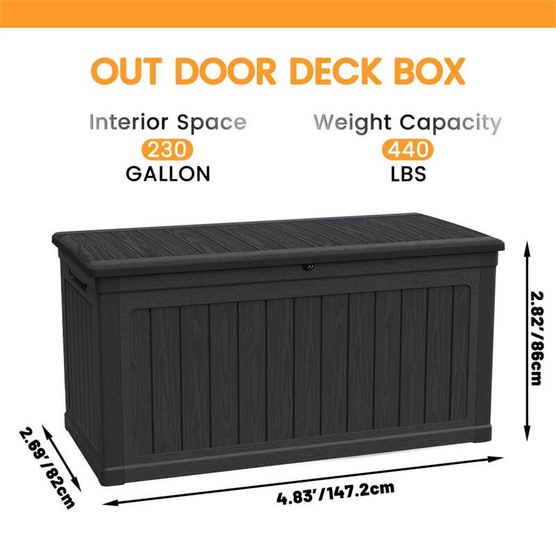 OUT DOOR DECK BOX  
Interior Space: 230 GALLON  
Weight Capacity: 440 LBS  
Dimensions: 2.69' x 4.83' x 2.82' (82cm x 147.2cm x 86cm)
