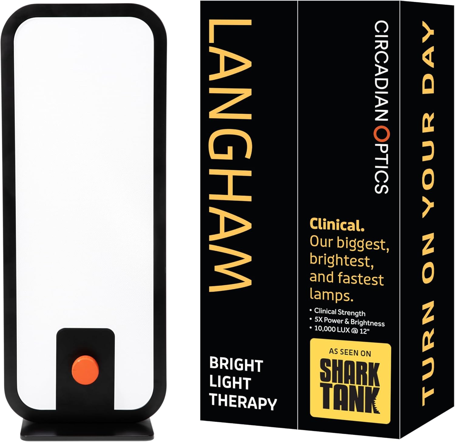 CIRCADIAN LANGHAM Clinical. OPTICS  
Our biggest, brightest, and fastest lamps.  
Clinical Strength  
5X Power & Brightness  
10,000 LUX @ 12"  
AS SEEN ON BRIGHT LIGHT SHARK TANK  
TURN ON YOUR DAY