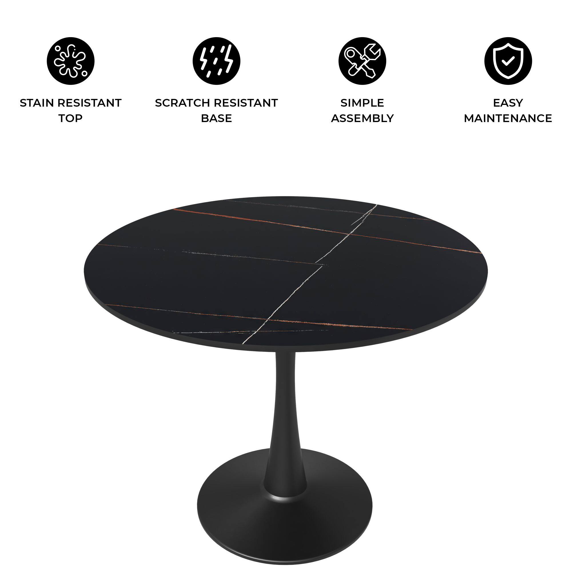 STAIN RESISTANT TOP  
SCRATCH RESISTANT BASE  
SIMPLE ASSEMBLY  
EASY MAINTENANCE