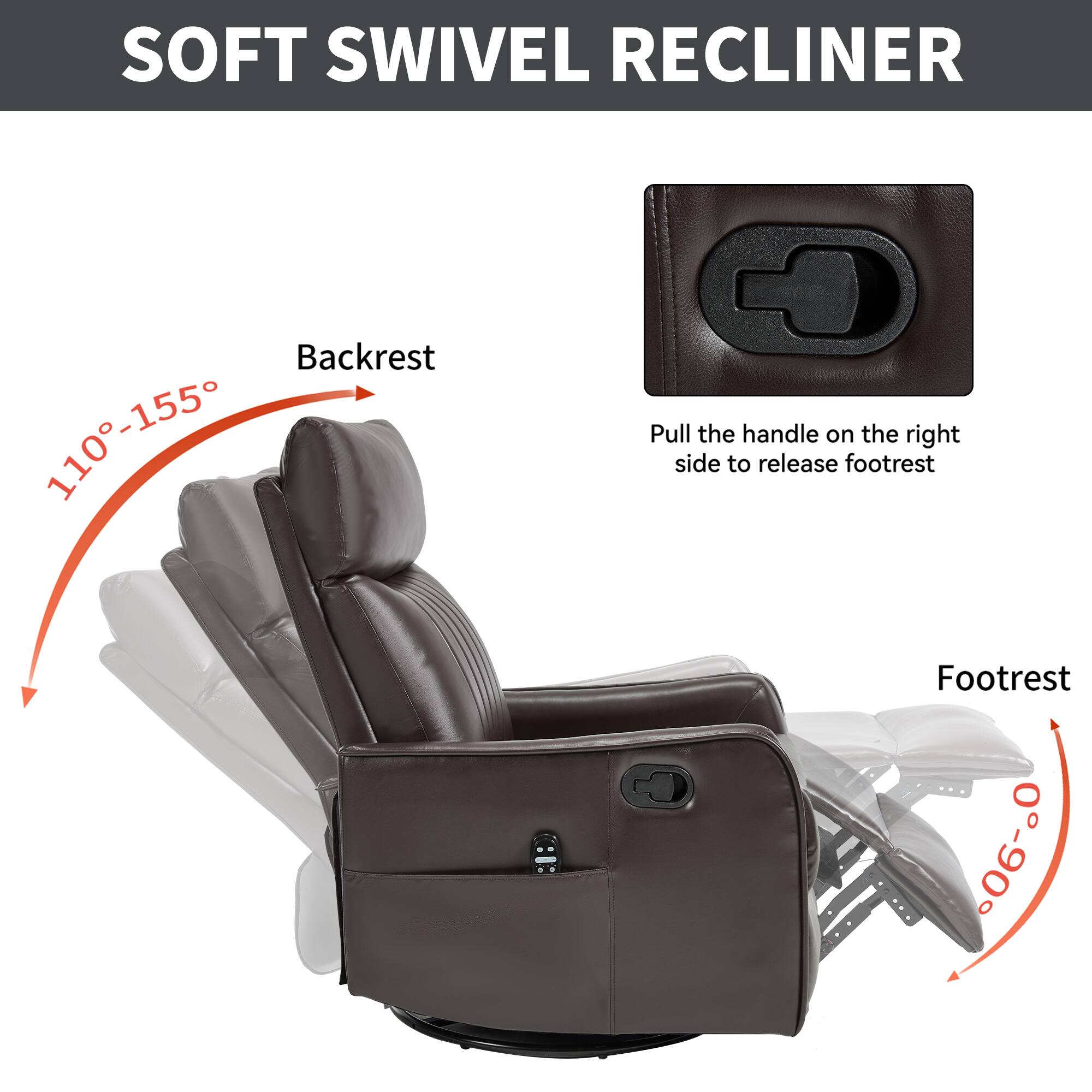 SOFT SWIVEL RECLINER

Backrest: 110°-155°

Footrest: 0°-90°

Pull the handle on the right side to release footrest