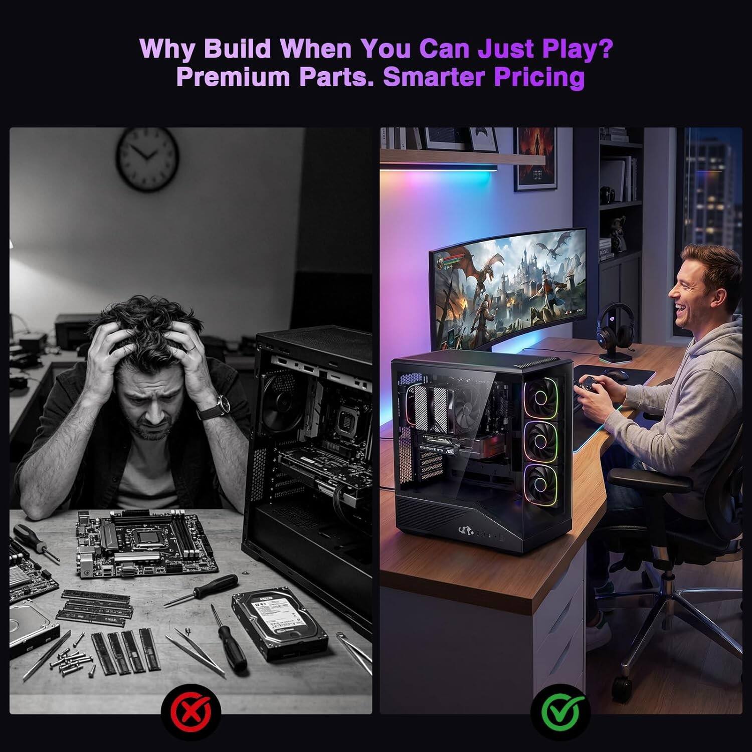 Why Build When You Can Just Play? Premium Parts. Smarter Pricing