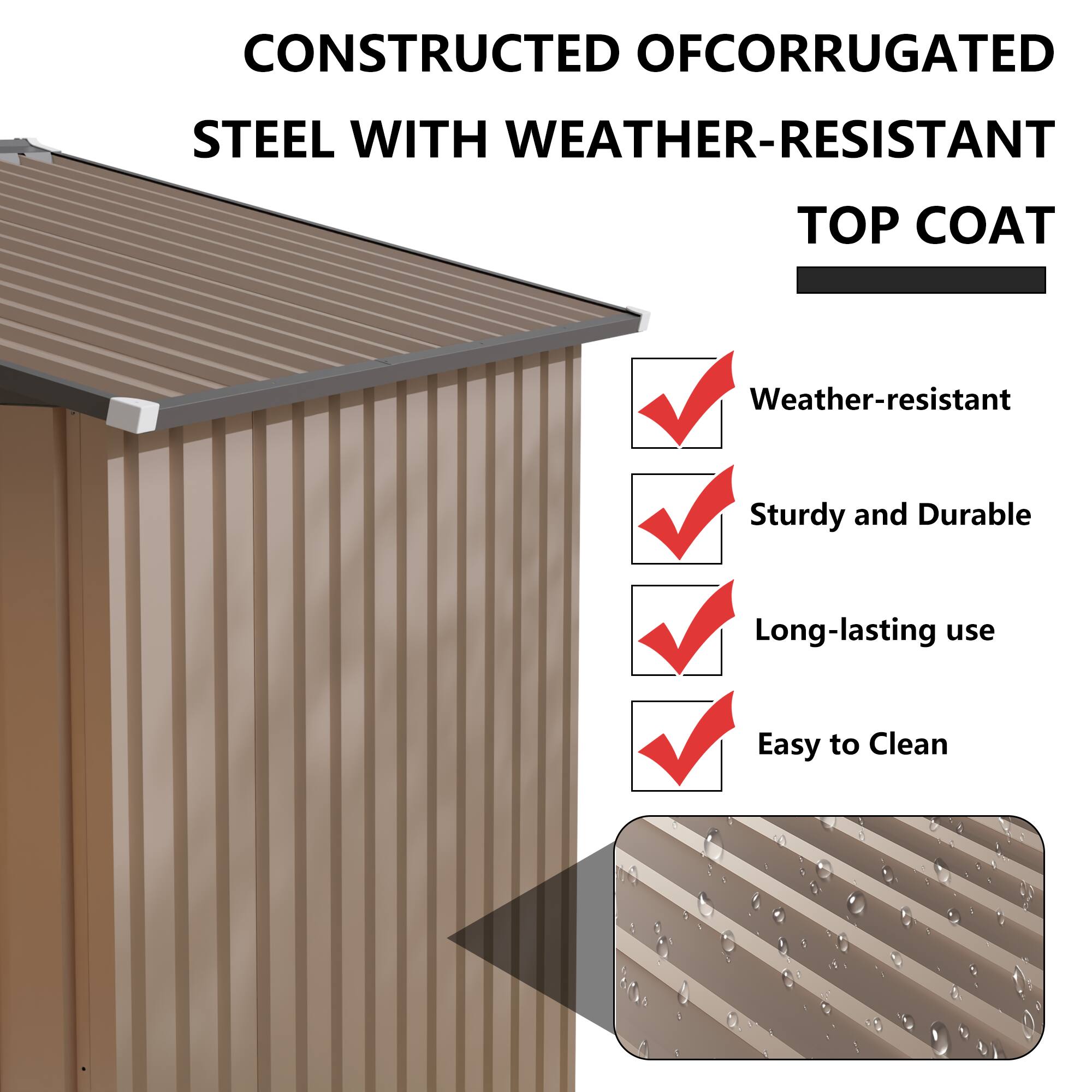 CONSTRUCTED OF CORRUGATED STEEL WITH WEATHER-RESISTANT TOP COAT

- Weather-resistant
- Sturdy and Durable
- Long-lasting use
- Easy to Clean
