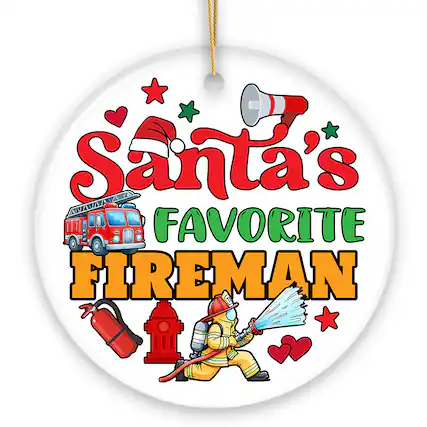 Santa's FAVORITE FIREMAN