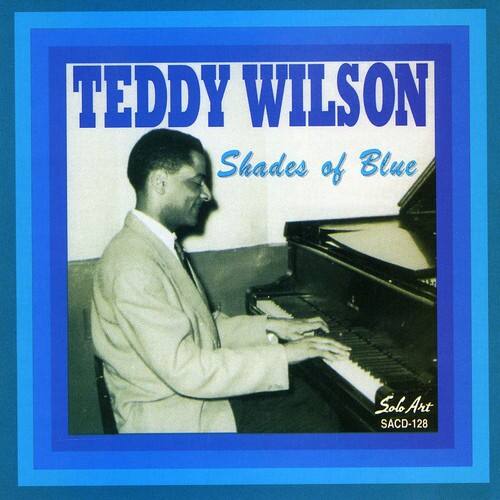 TEDDY WILSON  
Shades of Blue  
Solo Art  
SACD-128