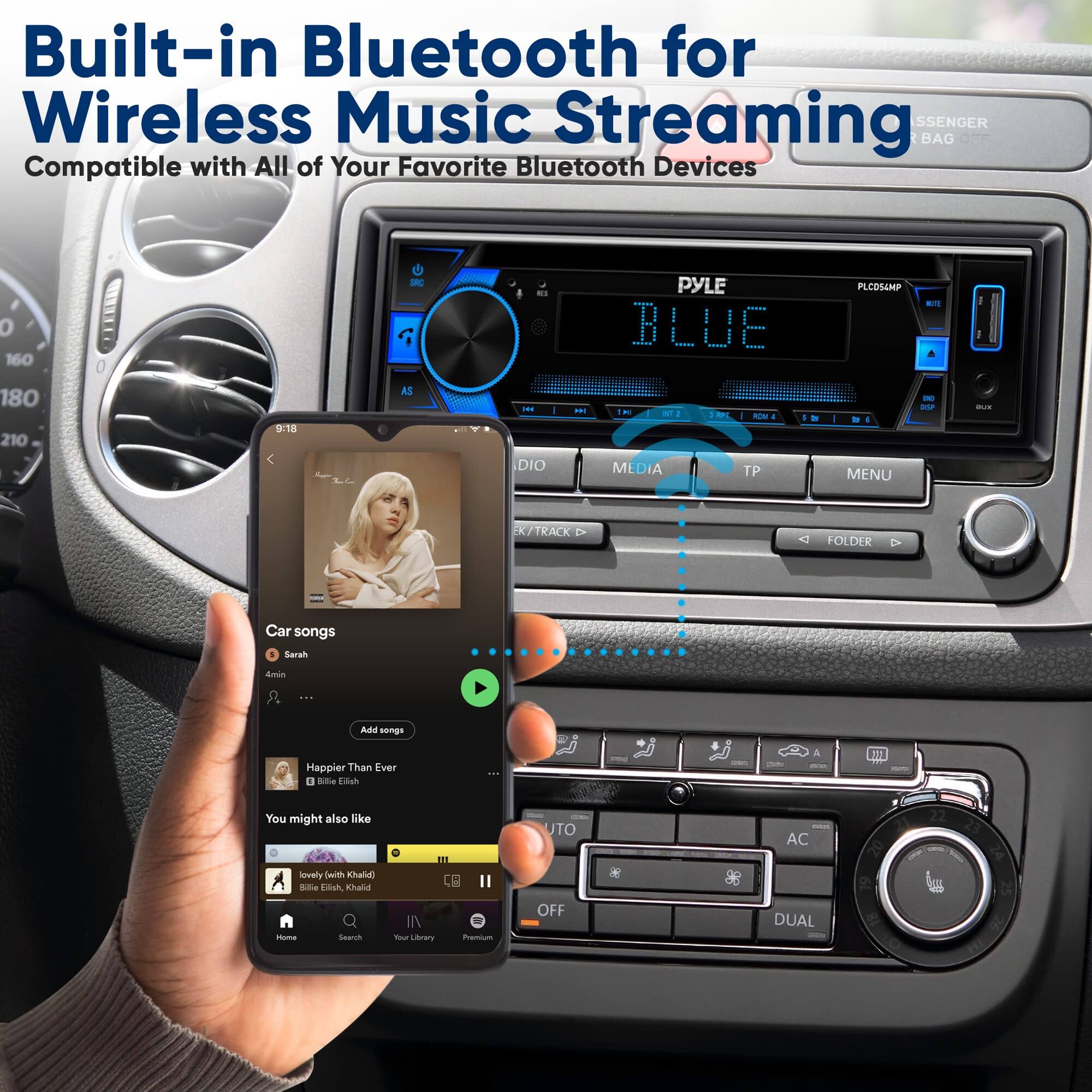 Built-in Bluetooth for Wireless Music Streaming  
Compatible with All of Your Favorite Bluetooth Devices  

Car songs  
- Sarah  
  4min  

Add songs  

Happier Than Ever  
Billie Eilish  

You might also like  
- Lovely (with Khalid)  
  Billie Eilish, Khalid  

Home  
Search  
Your Library  
Premium  

PYLE  
BLUE  

MEDIA  
TP  
MENU  

AUTO  
OFF  
DUAL