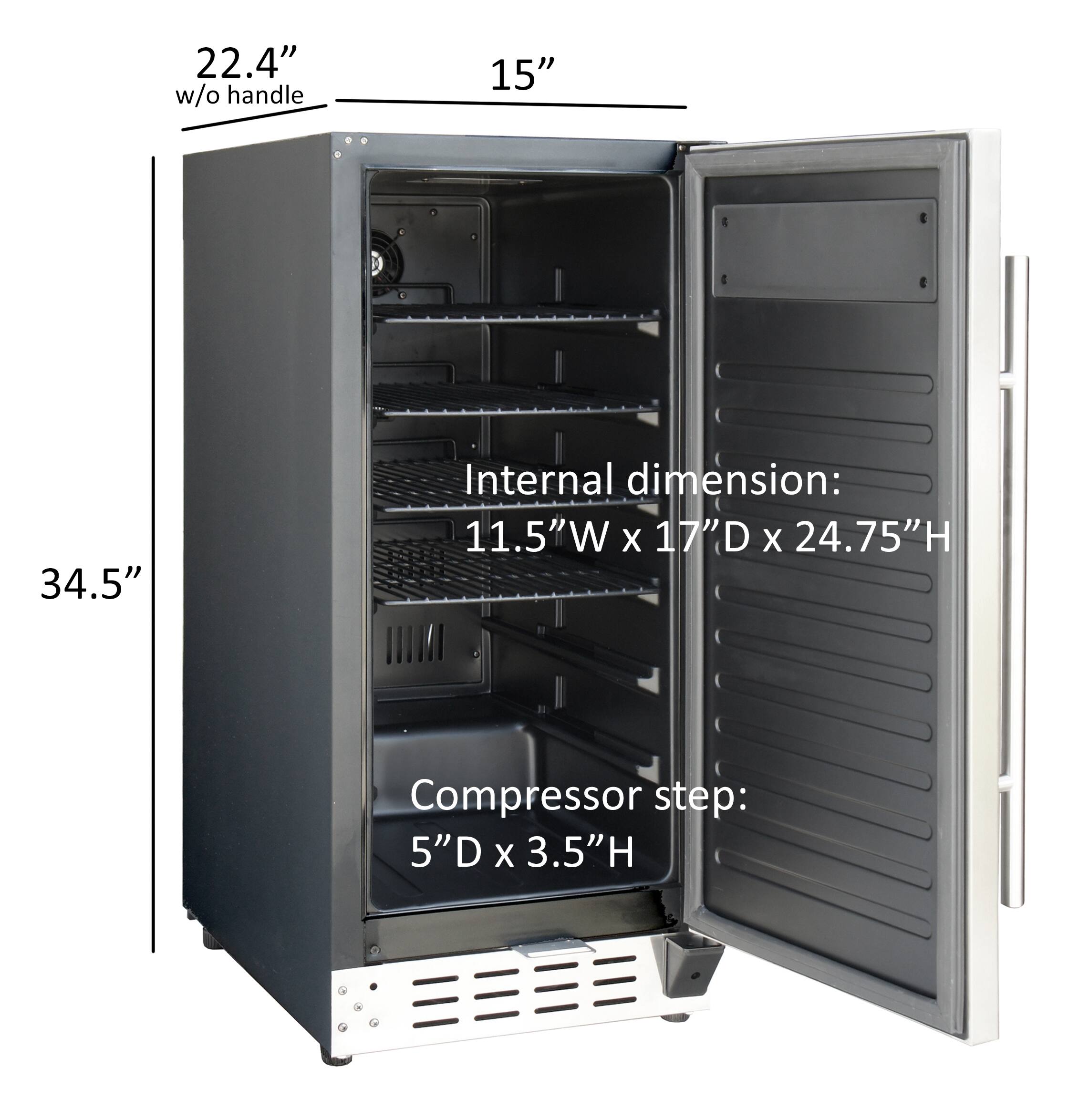22.4" w/o handle  
15"  
34.5"  

Internal dimension:  
11.5"W x 17"D x 24.75"H  

Compressor step:  
5"D x 3.5"H