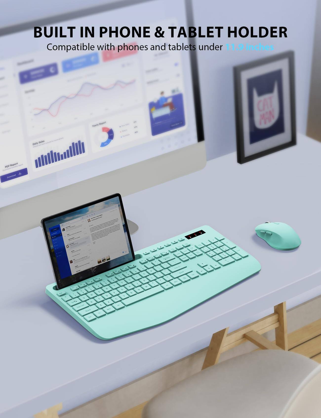BUILT IN PHONE & TABLET HOLDER  
Compatible with phones and tablets under 11.9 inches

Yearly Report  
CAT MAN  
Daily Sales  
PDF Report  
Download