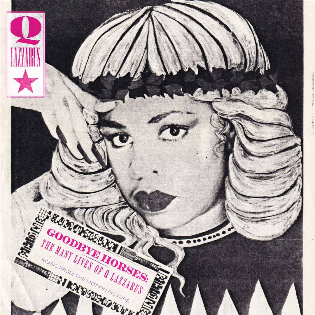 Front. Goodbye Horses: The Many Lives of Q Lazzarus [LP].