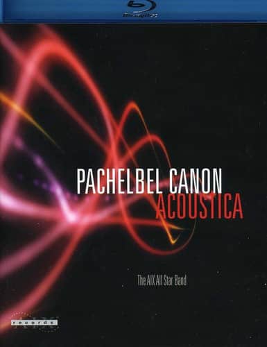 Pachelbel Canon Acoustica  - BLU-RAY