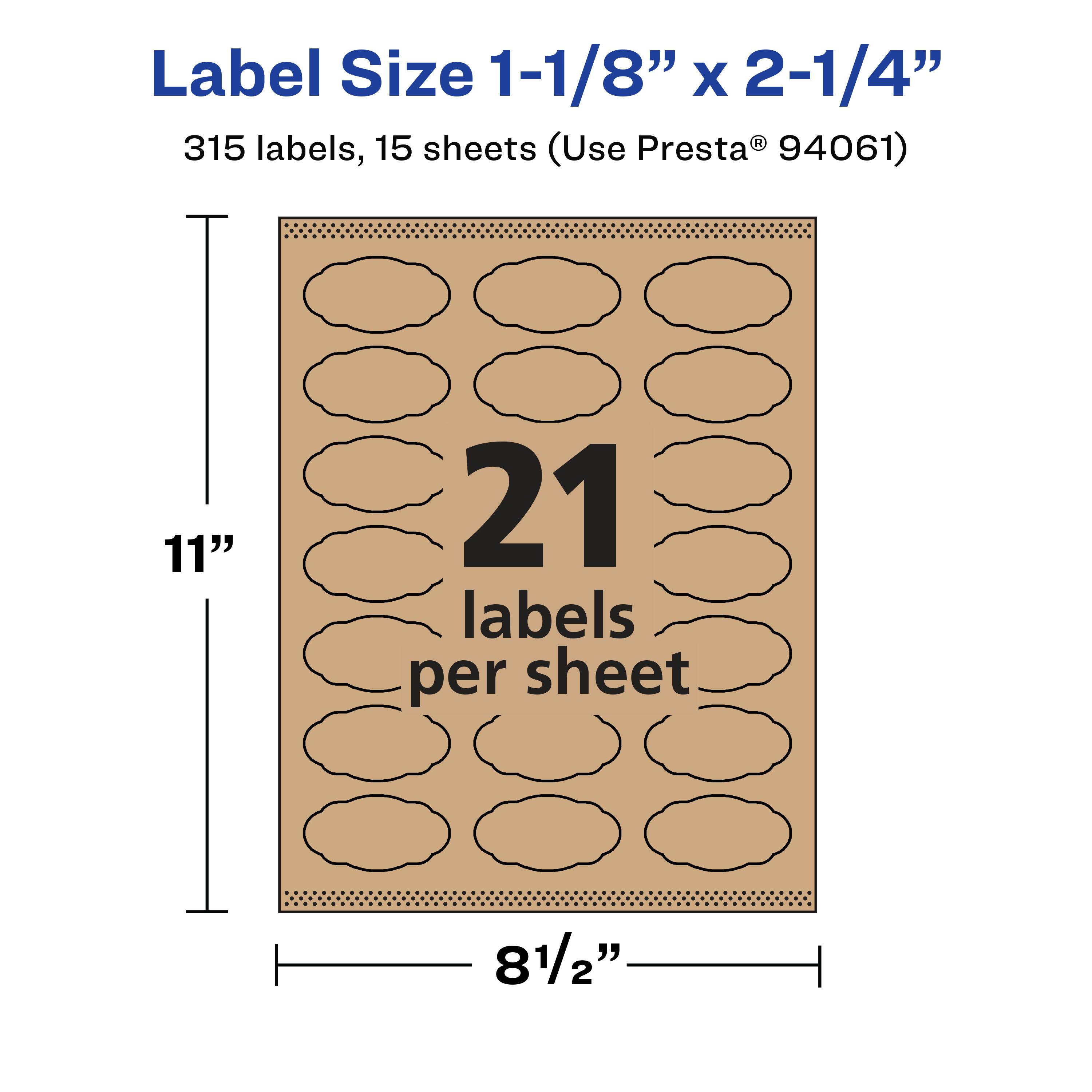 Label Size 1-1/8" x 2-1/4"  
315 labels, 15 sheets (Use Presta® 94061)  
11" x 8-1/2"  
21 labels per sheet