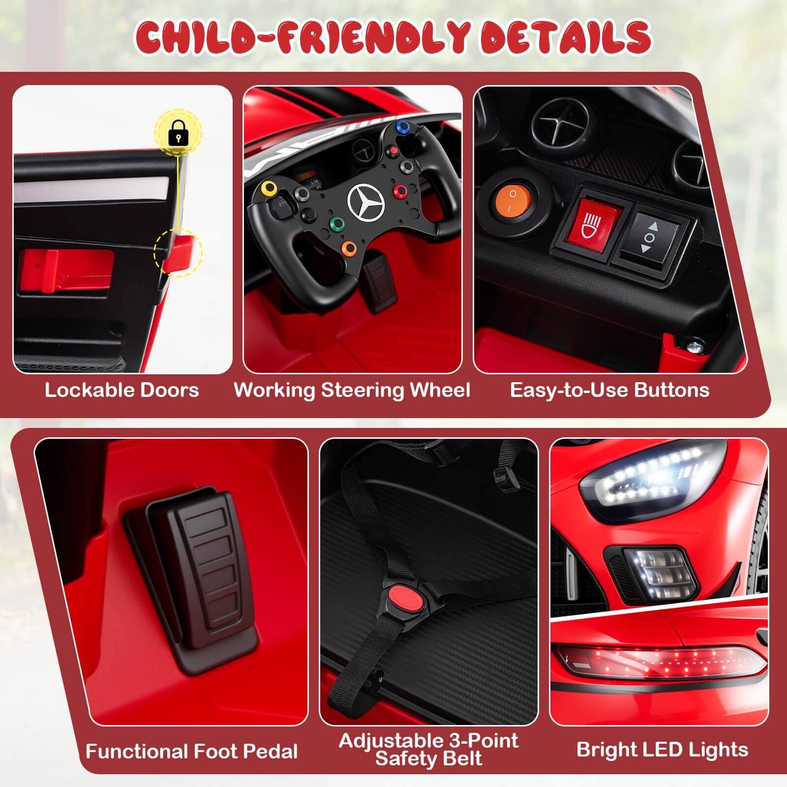 CHILD-FRIENDLY DETAILS

- Lockable Doors
- Working Steering Wheel
- Easy-to-Use Buttons
- Functional Foot Pedal
- Adjustable 3-Point Safety Belt
- Bright LED Lights
