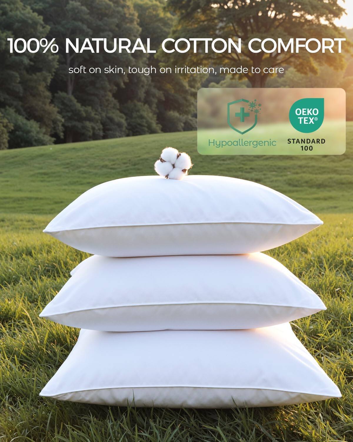 100% NATURAL COTTON COMFORT  
soft on skin, tough on irritation, made to care  

Hypoallergenic  
OEKO TEX® STANDARD 100